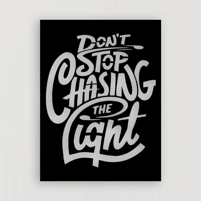 Dont Stop Chasing The Light Metal Duvar Tablosu