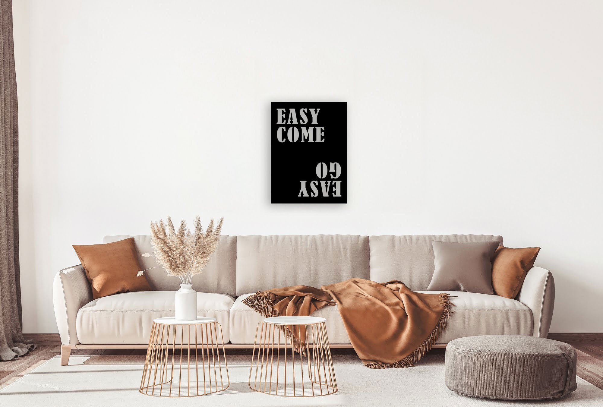 Easy Come Easy Go Wall Art Metal Duvar Tablosu