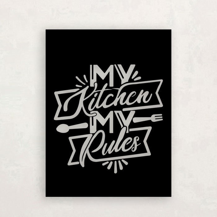 My Kitchen My Rules Metal Duvar Tablosu