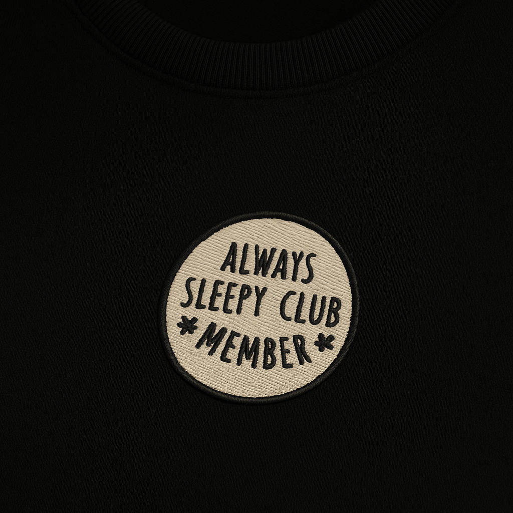 Always Sleepy - Siyah Sweatshirt