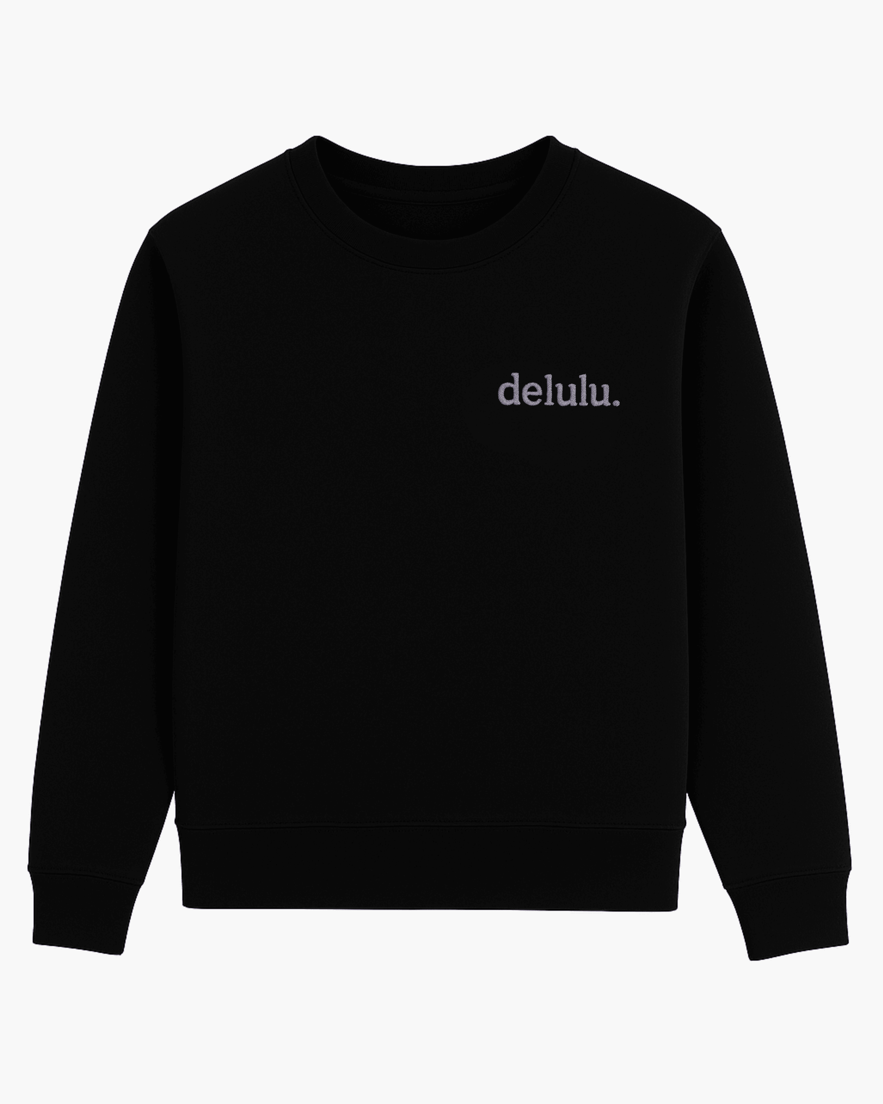 Delulu. Sweatshirt – Hayalperest Olmanın En Tatlı Hâli - Black
