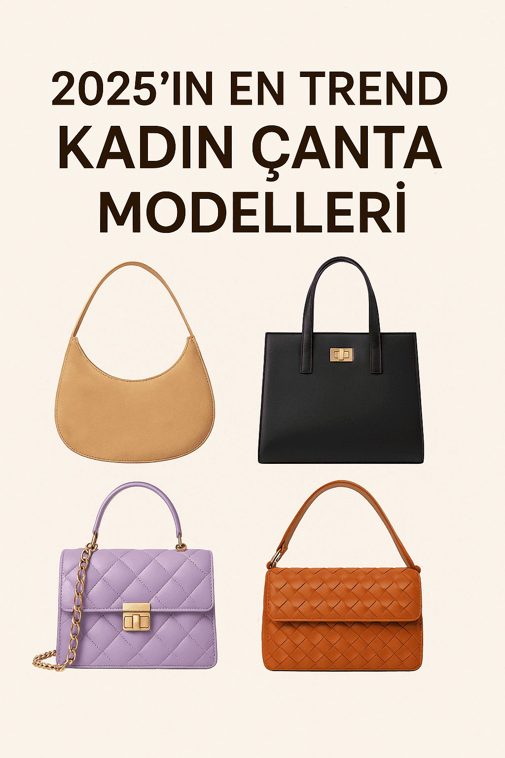 2025'in En Trend Kadın Çanta Modelleri