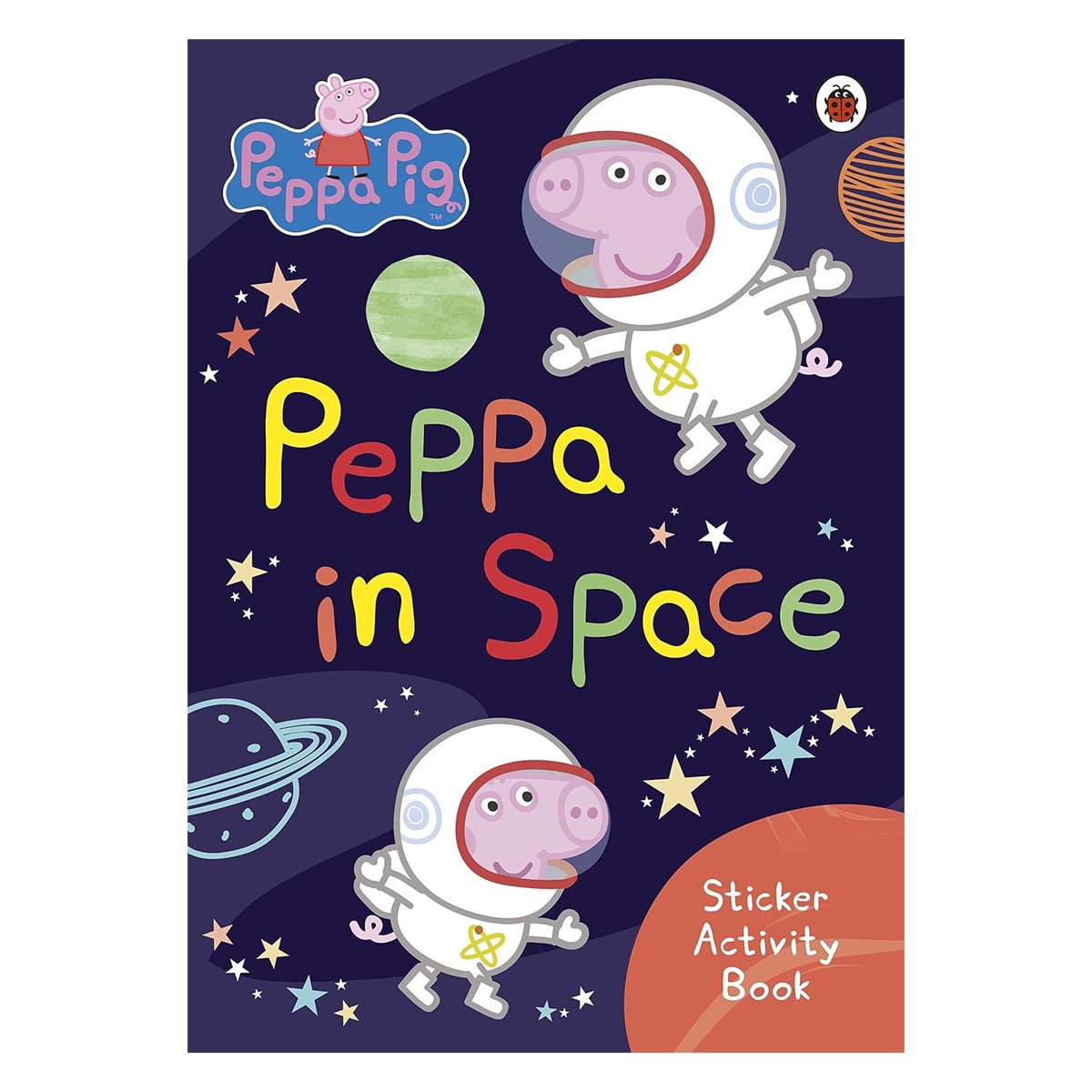 Peppa Pig: Peppa in Space Sticker Activity Book
