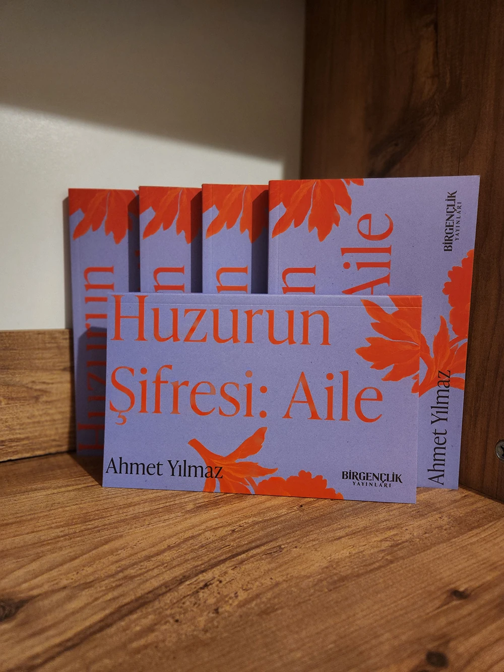 Huzurun Şifresi: Aile - Ahmet Yılmaz