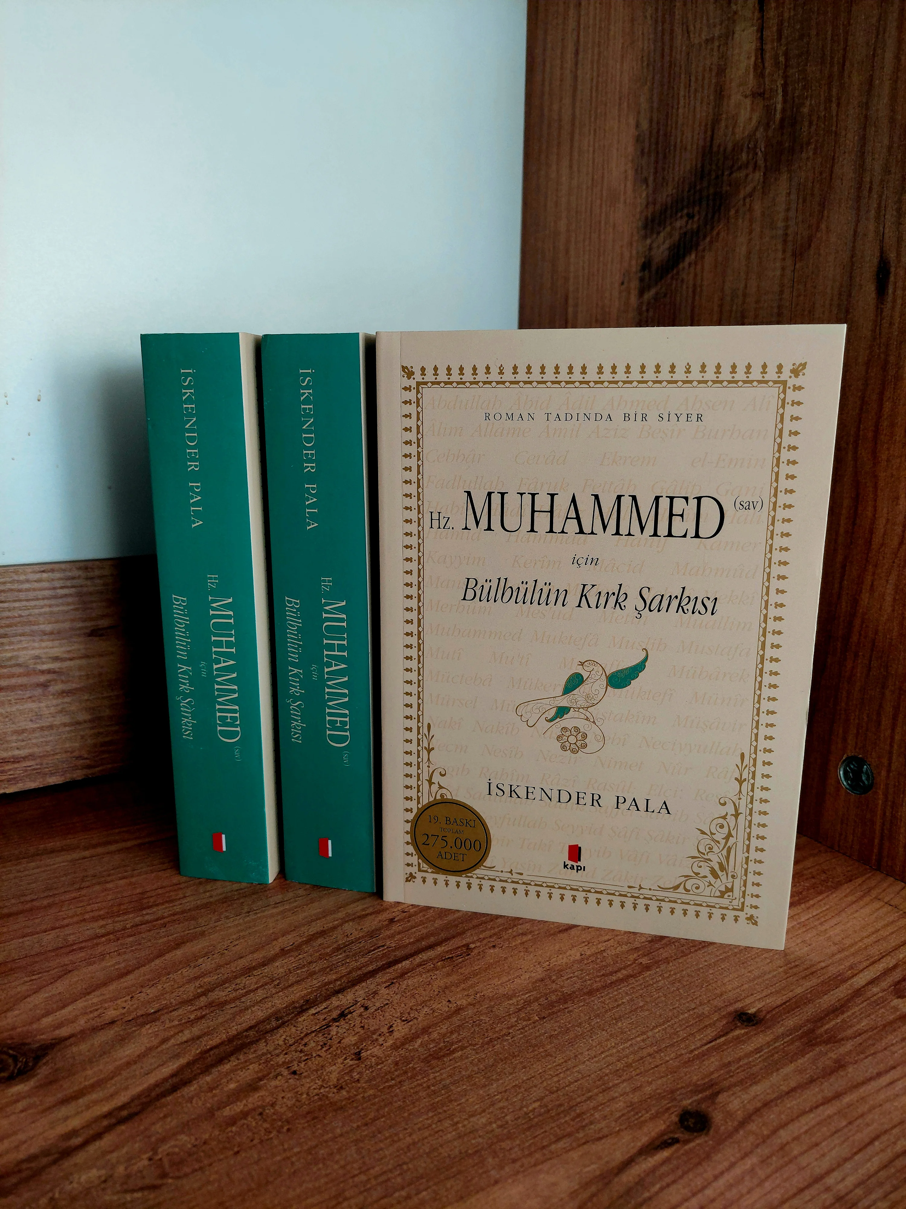 Hz.Muhammed (Sav) için Bülbülün Kırk Şarkısı; Roman Tadında bir Siyer - İskender Pala