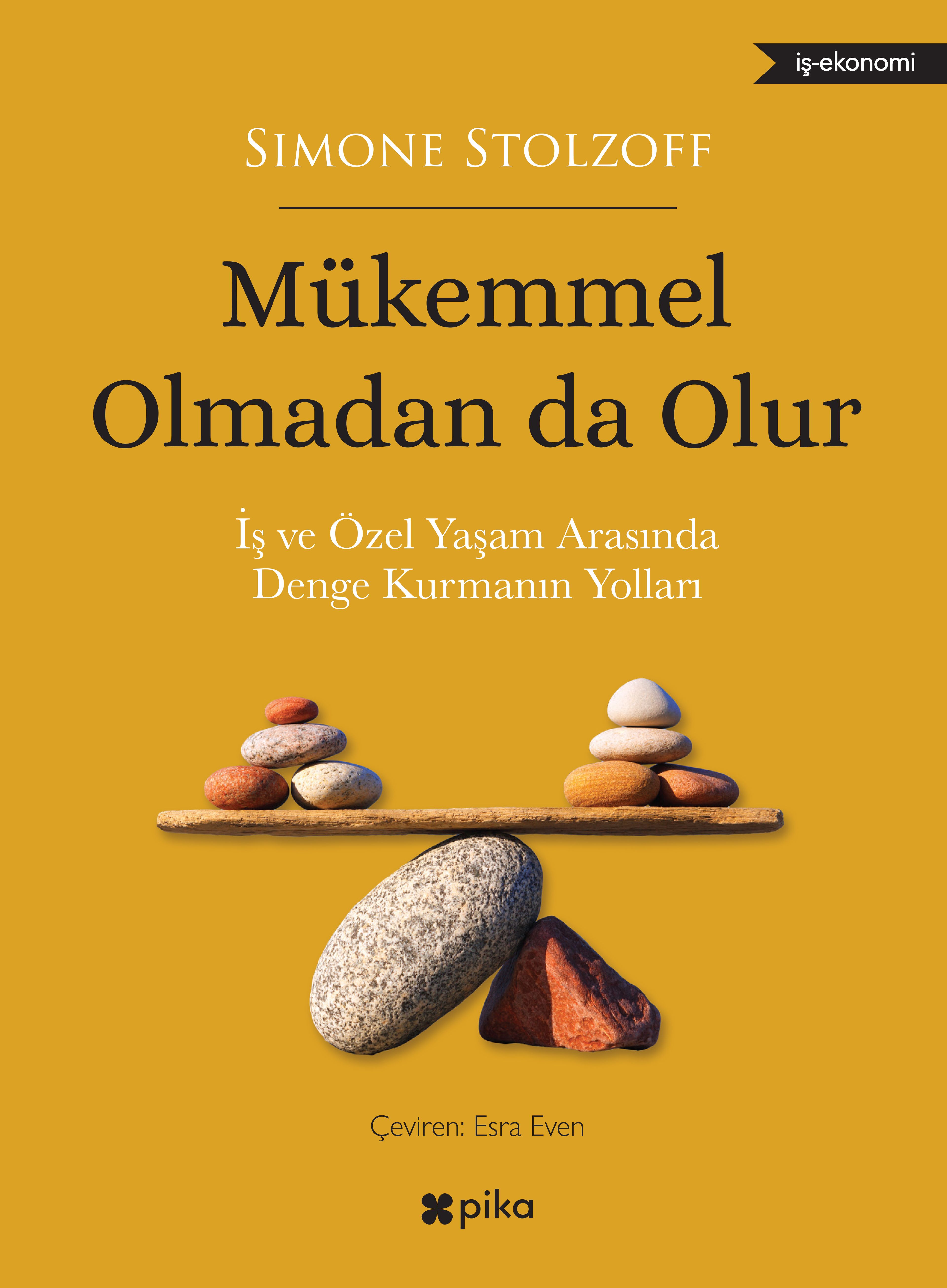 MÜKEMMEL OLMADAN DA OLUR