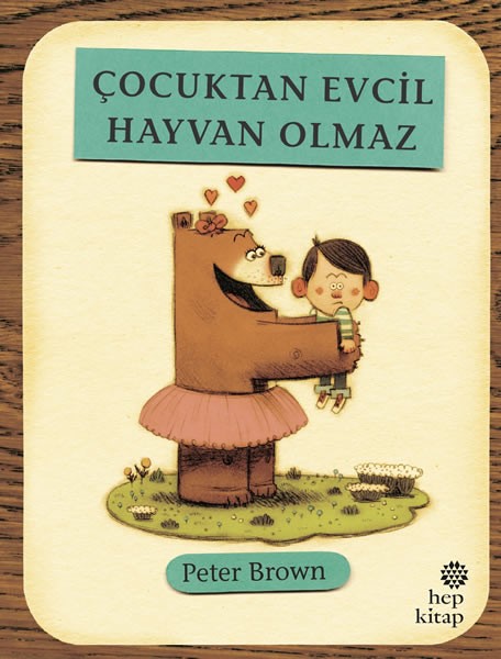 ÇOCUKTAN EVCİL HAYVAN OLMAZ