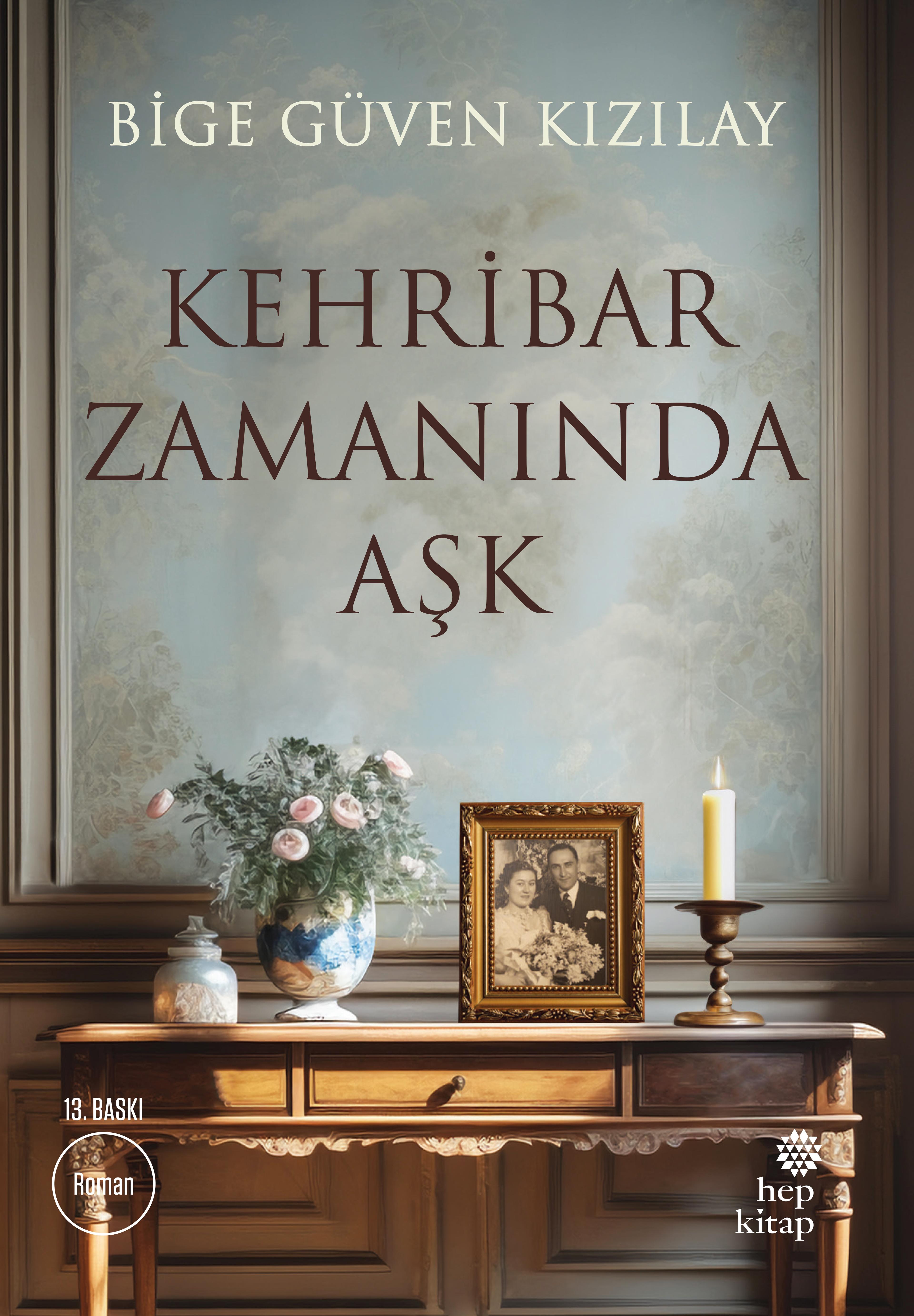 KEHRİBAR ZAMANINDA AŞK