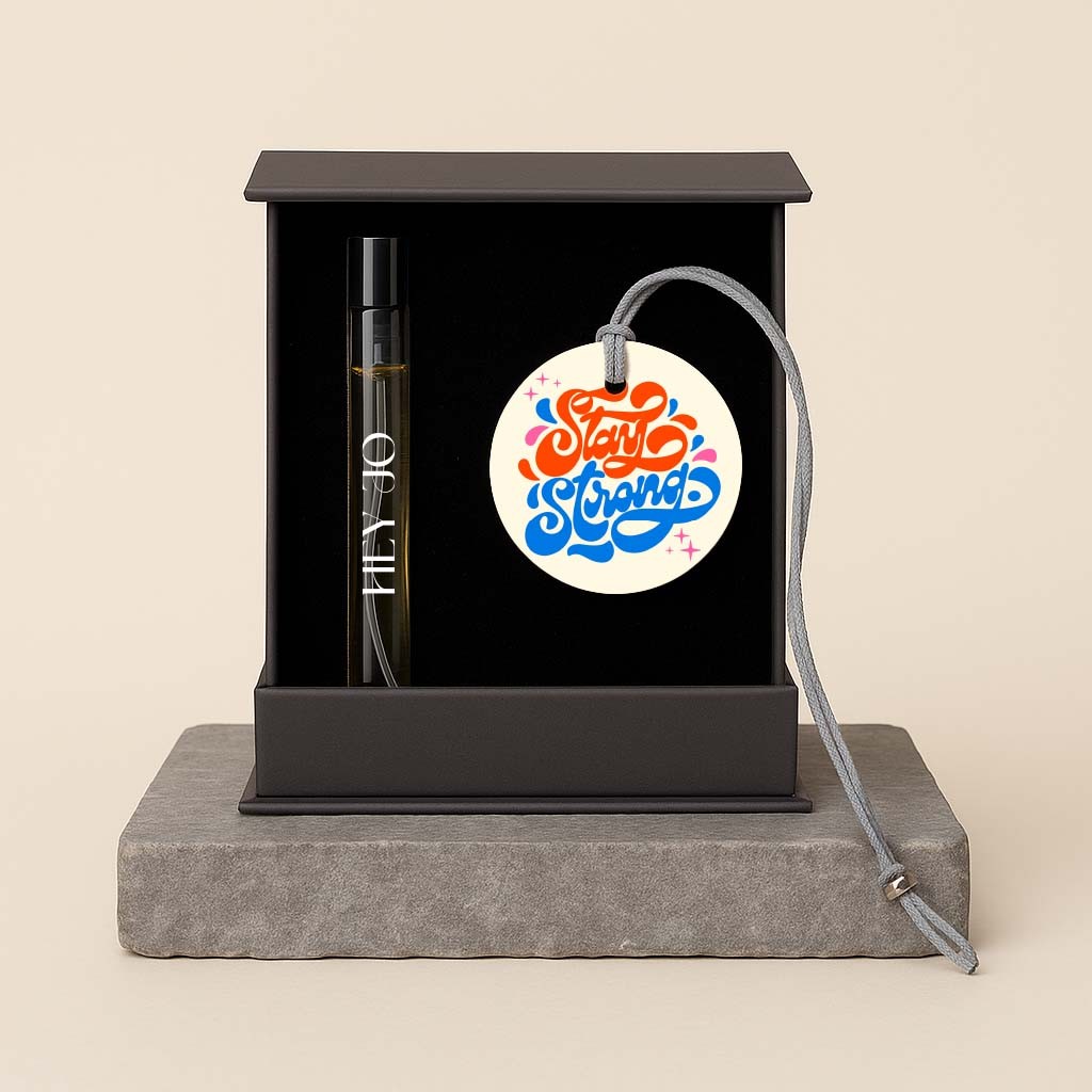 HeyJO Motto is Stay Strong - a Scent a Stone a Story