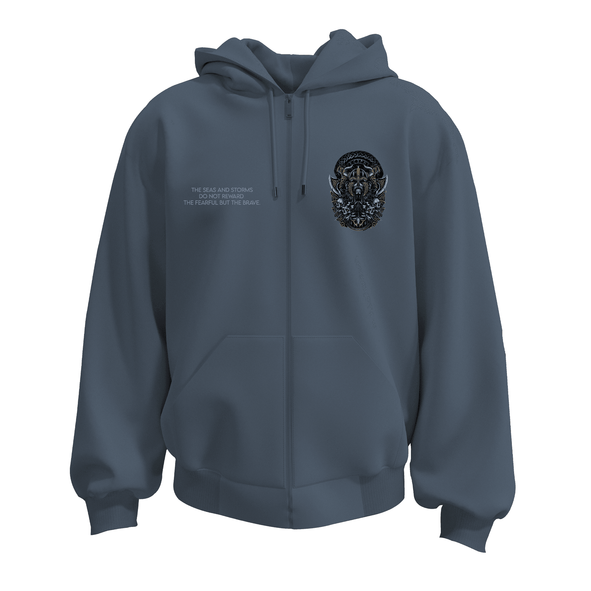 "The seas and storms do not reward the fearful, but the brave."  Ön Ve Arka  Baskılı  Nordic Series (Unisex Fermuarlı Hoodie )