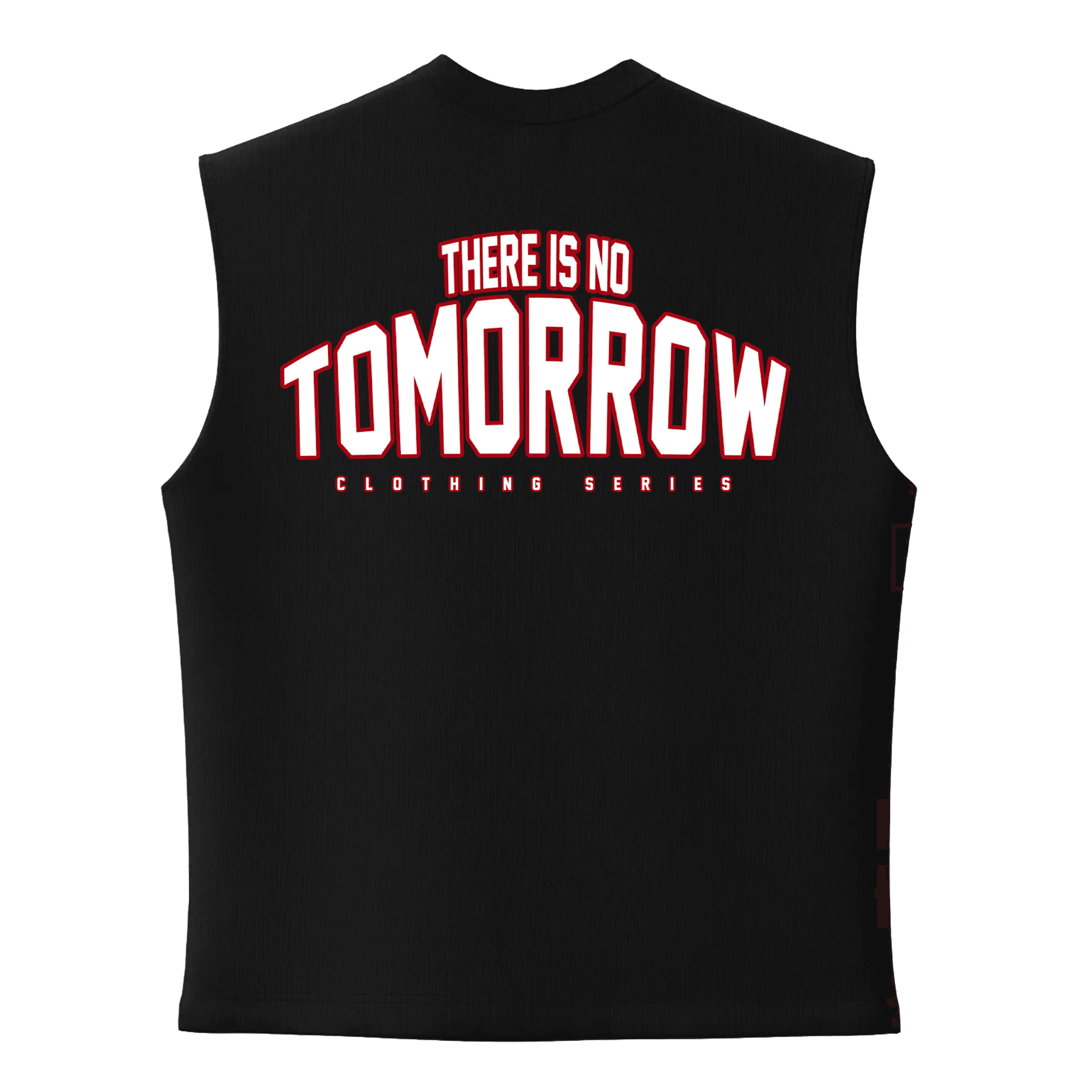 There Is No Tomorrow  Ön ve  Arka Baskılı Spor Series  (Unisex Sleeveless Atlet )