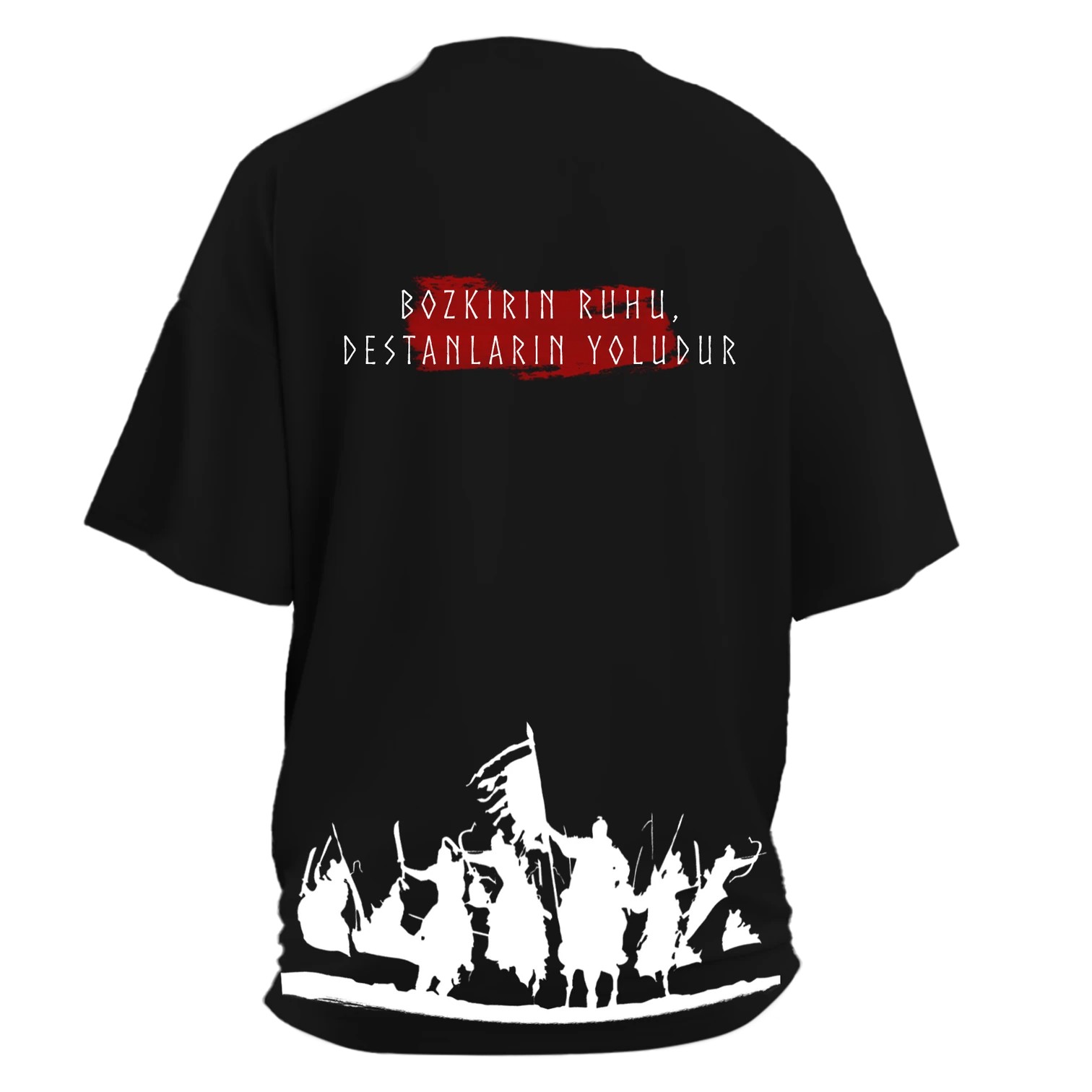 Bozkırın Ruhu Destanların Yoludur Ön ve Arka Baskılı  (Siyah   3xl  BEDEN  Regular   TEK Beden Outlet Ürün)