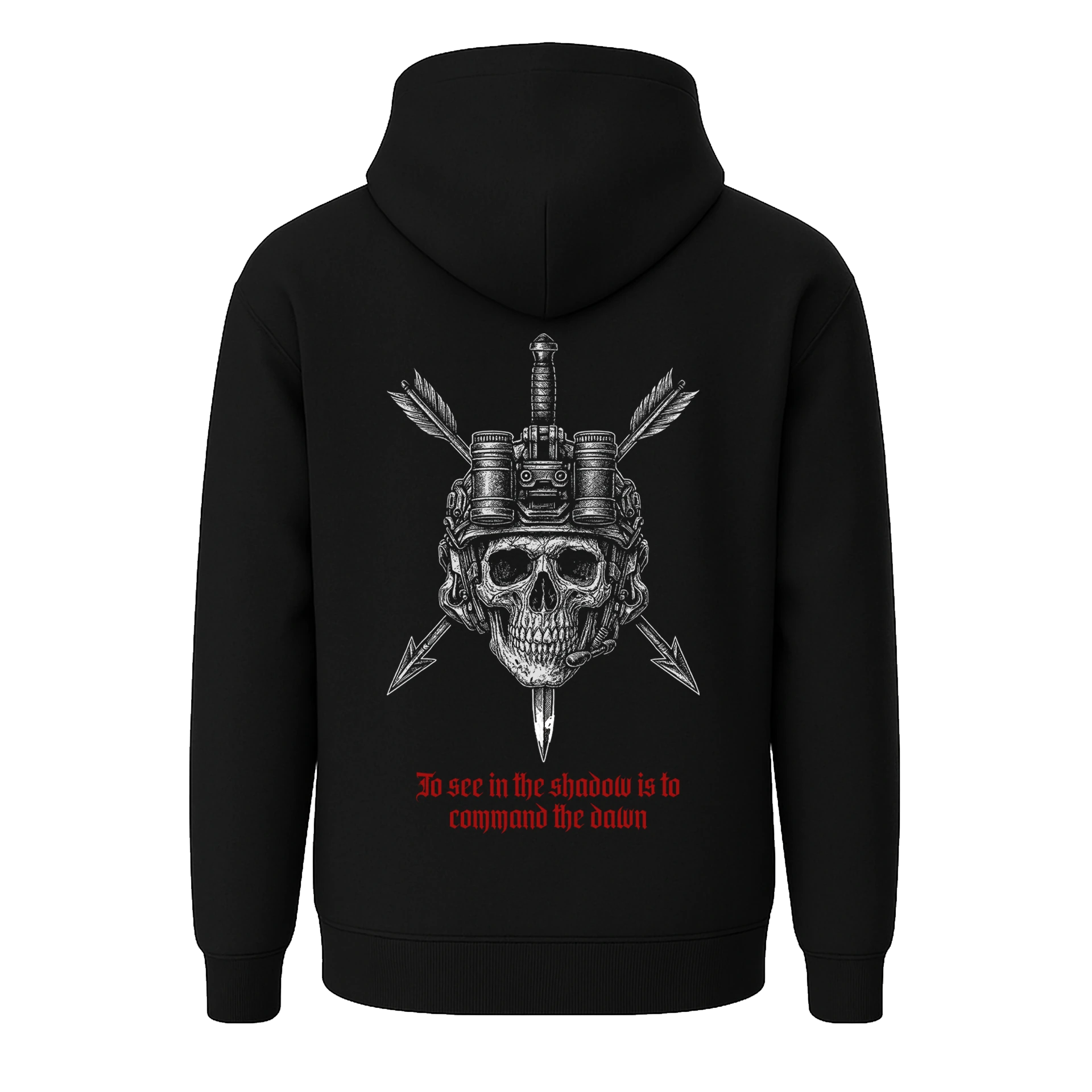  To See in the shadow is to command the dawn Military Series (Unisex Kapüşonlu)
