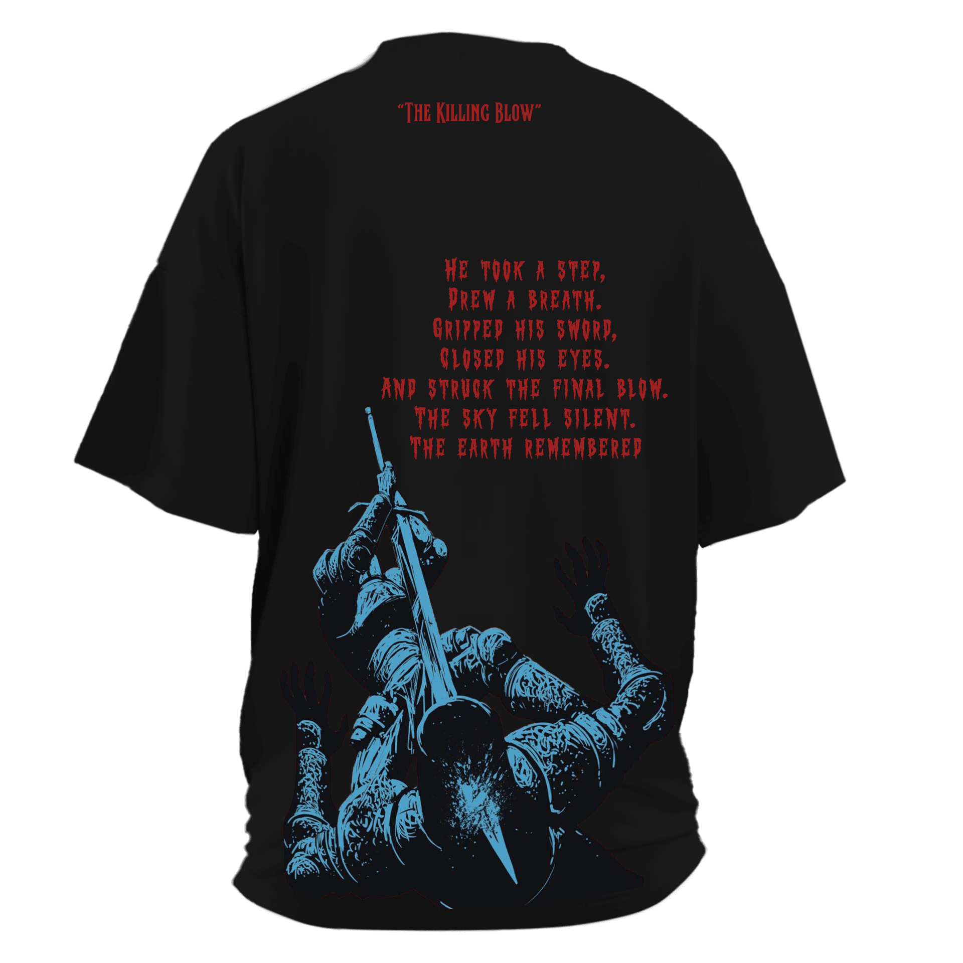 The Killing Blow Ön Ve Arka Baskılı(Unisex Tişört)