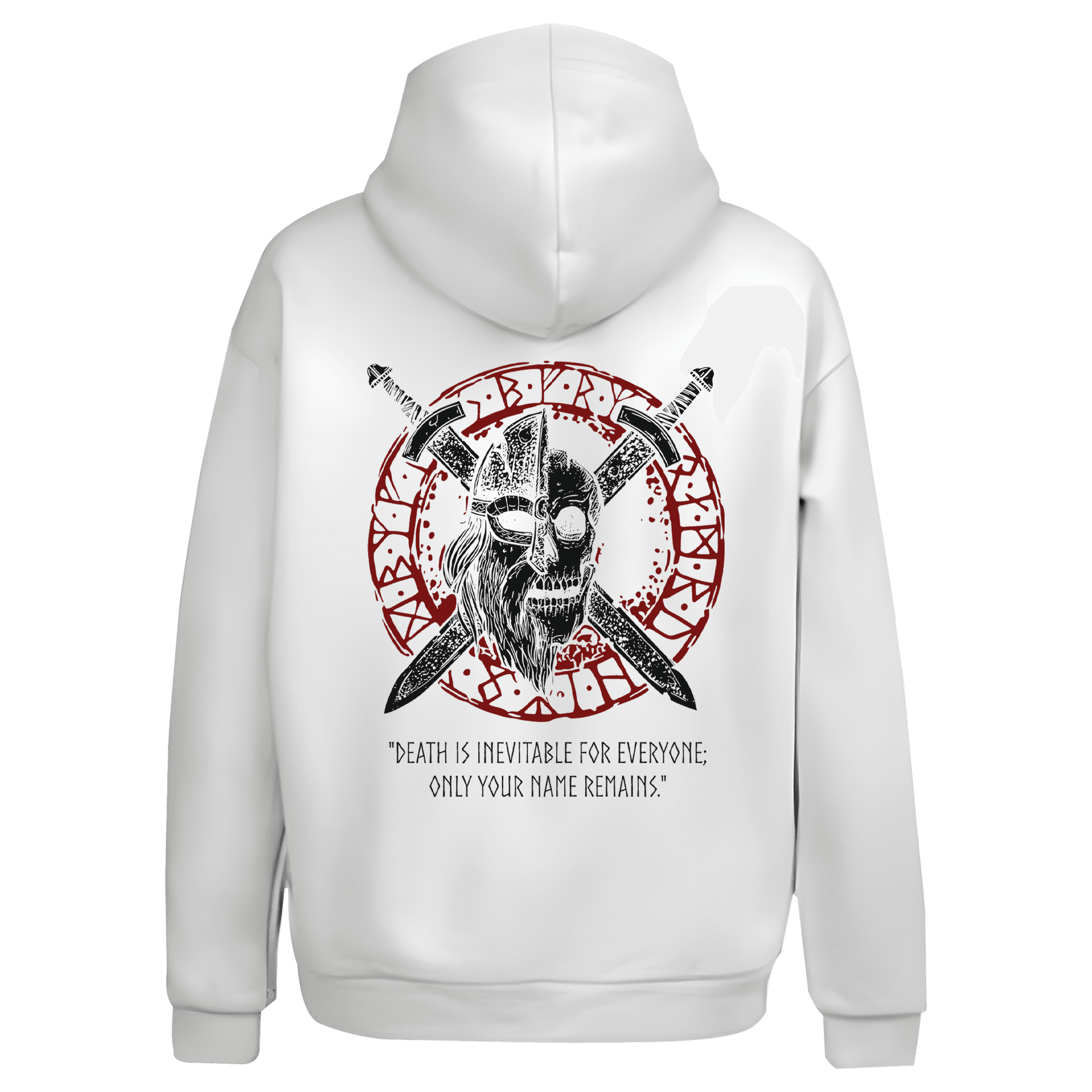 "Death is inevitable for everyone; only your name remains."   Ön Ve Arka Baskılı Nordic  (Unisex Hoodie)