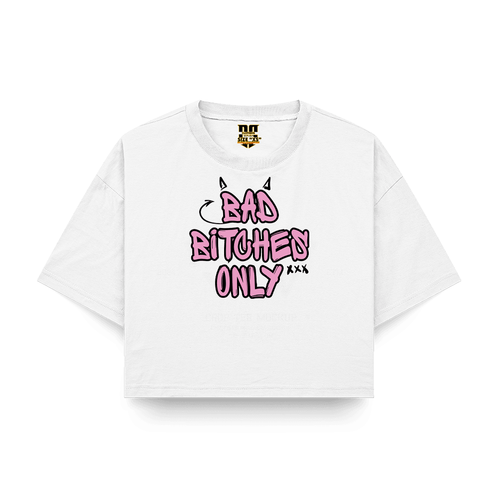 Bad Bitches Only Baskılı Crop