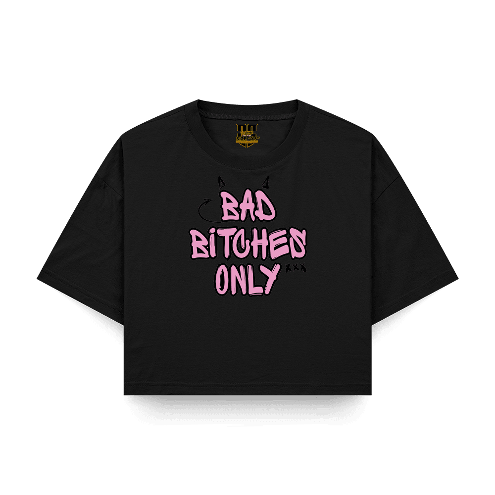 Bad Bitches Only Baskılı Crop