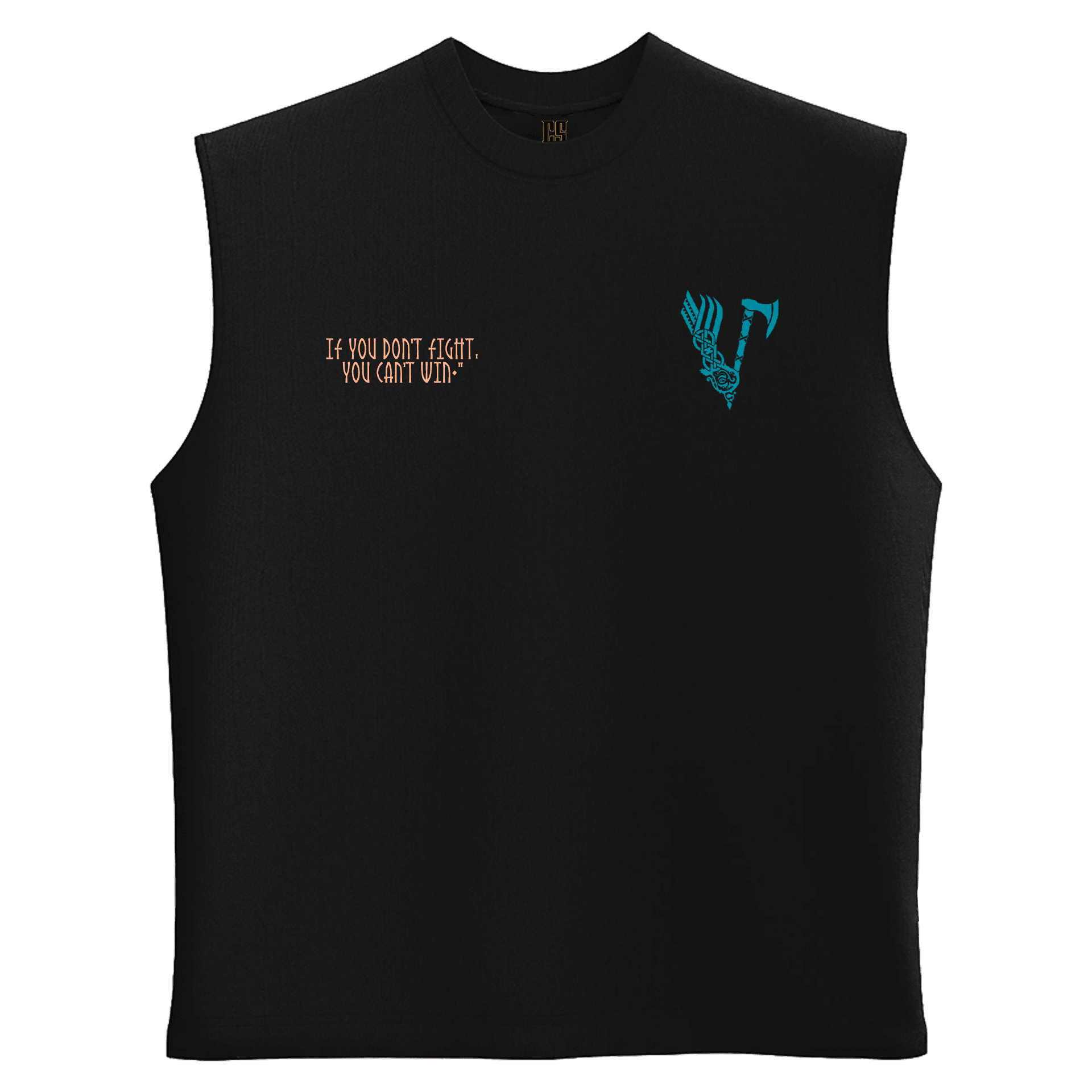 If you don’t fight, you can’t win Ön Ve Arka Baskılı Nordic   (Unisex Sleeveless Atlet )
