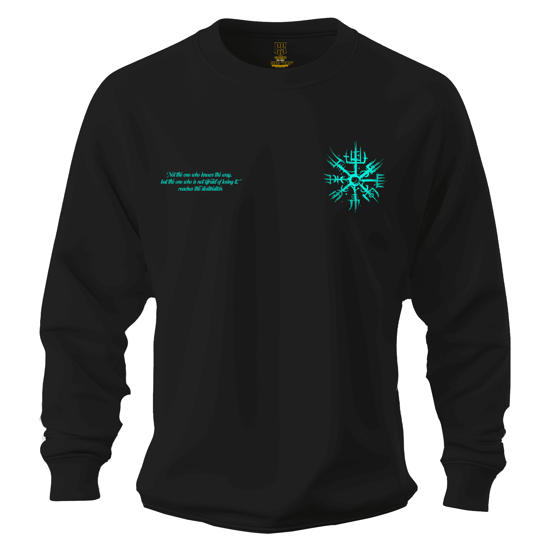 Not the one who knows the way,  but the one who is not afraid of losing it,  reaches the destination Ön Ve Arka Baskılı Nordic  (Unisex Sweatshirt)