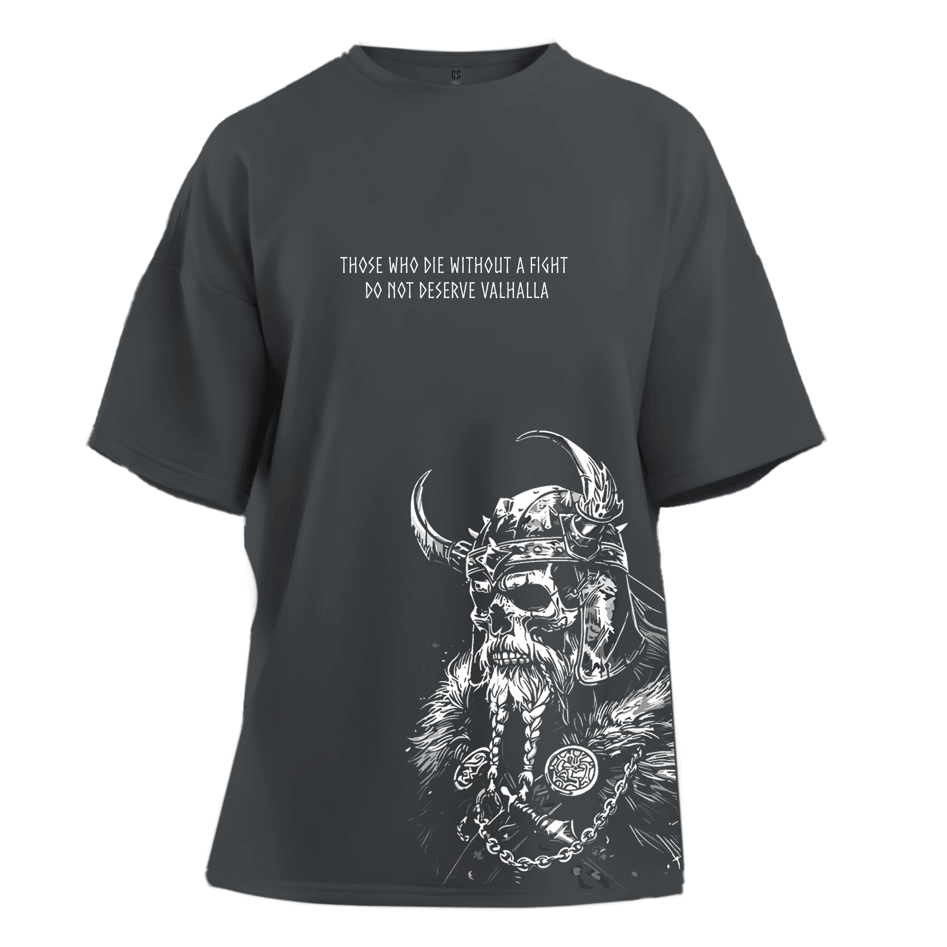 Those who die without a fight do not deserve Valhalla  Ön   Baskılı Nordic(Unisex Tişört)