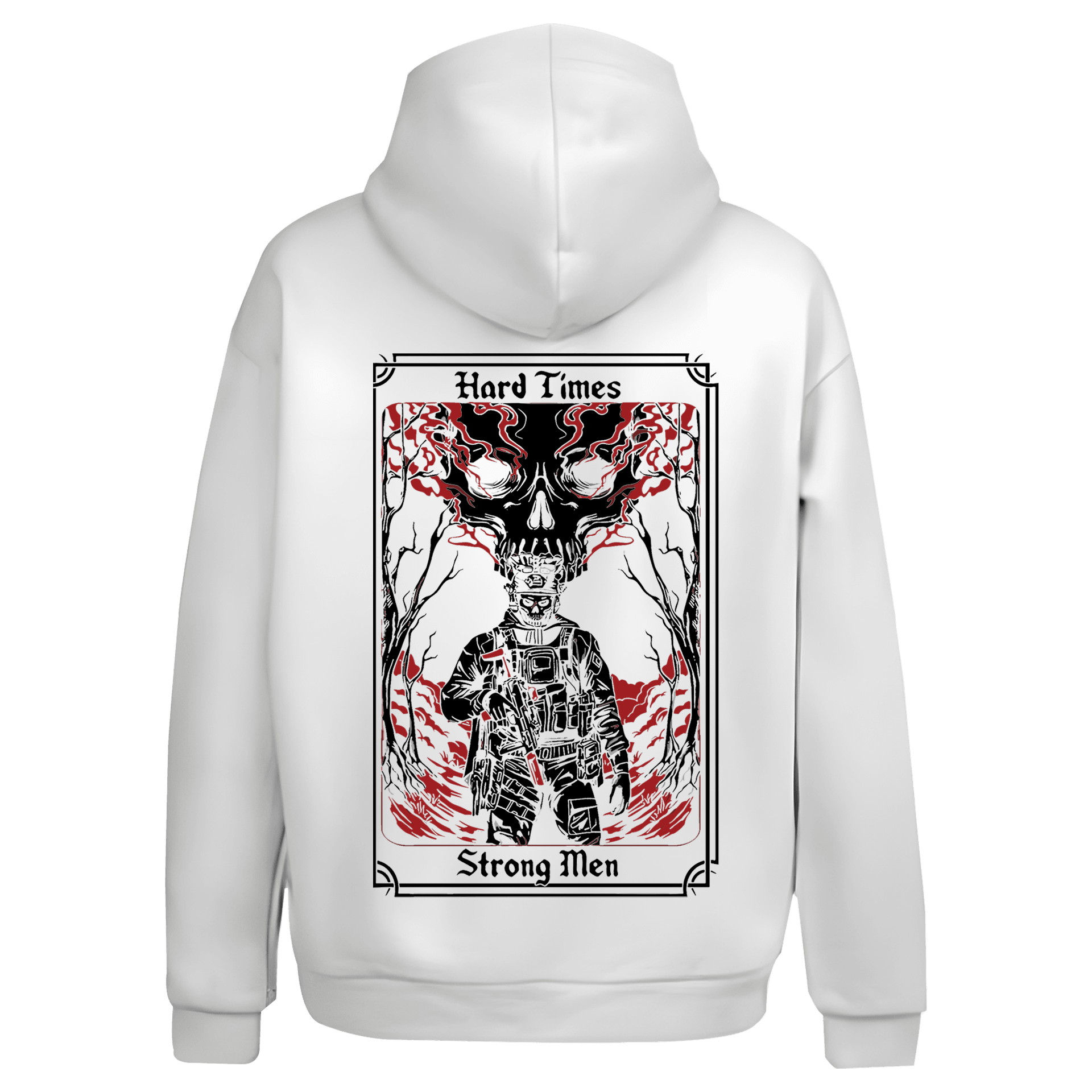 Hard Times Strong Men  Ön ve Arka Baskılı  Warrior Series Ön Baskılı ve Arka Baskılı (Unisex Hoodie)