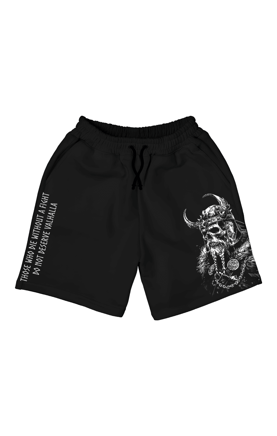 Those who die without a fight do not deserve Valhalla Nordic Series (Unisex Şort )