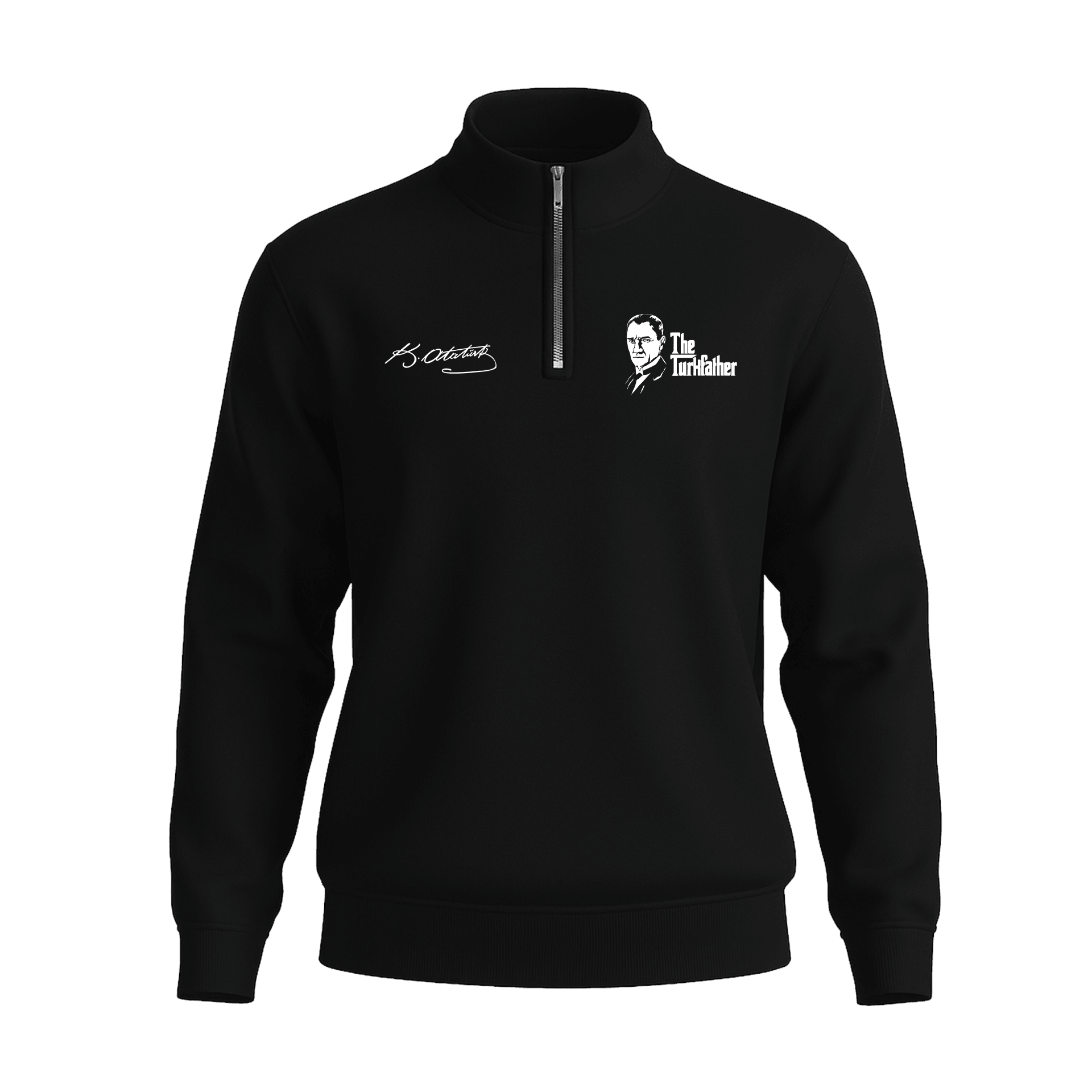 Türk Father  Atatürk Ön Baskılı (Unisex Yarım Fermuarlı Sweat)
