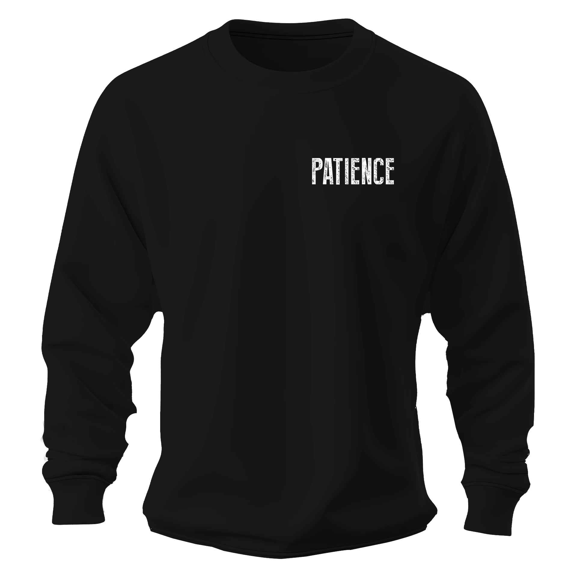 PATIENCE Knowing that it takes time to build an empire Ön ve Arka Baskılı Spor Series (Unisex Sweatshirt)