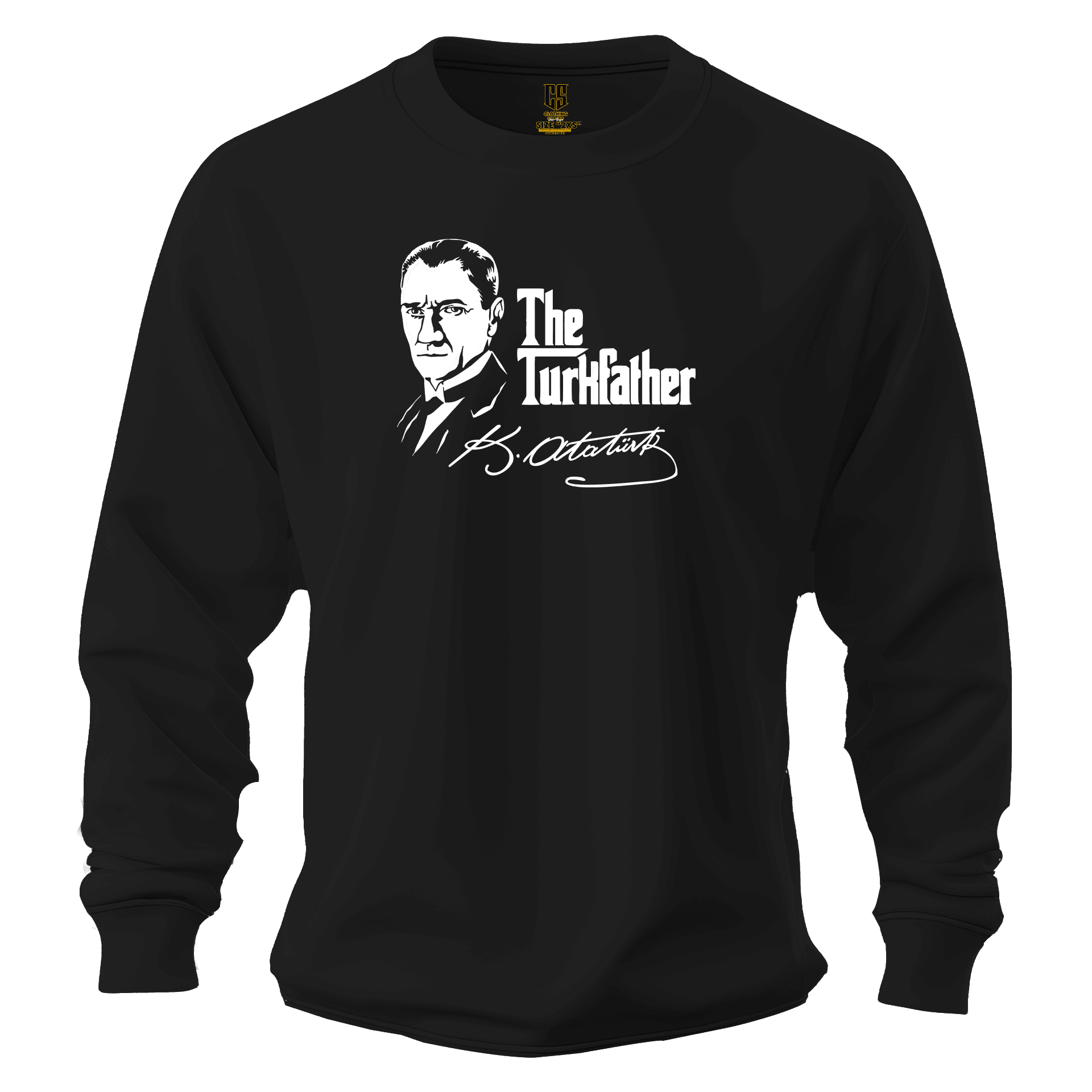 The Türk Father Atatürk  Ön  Baskı Baskılı  (Unisex Kapüşonsuz)