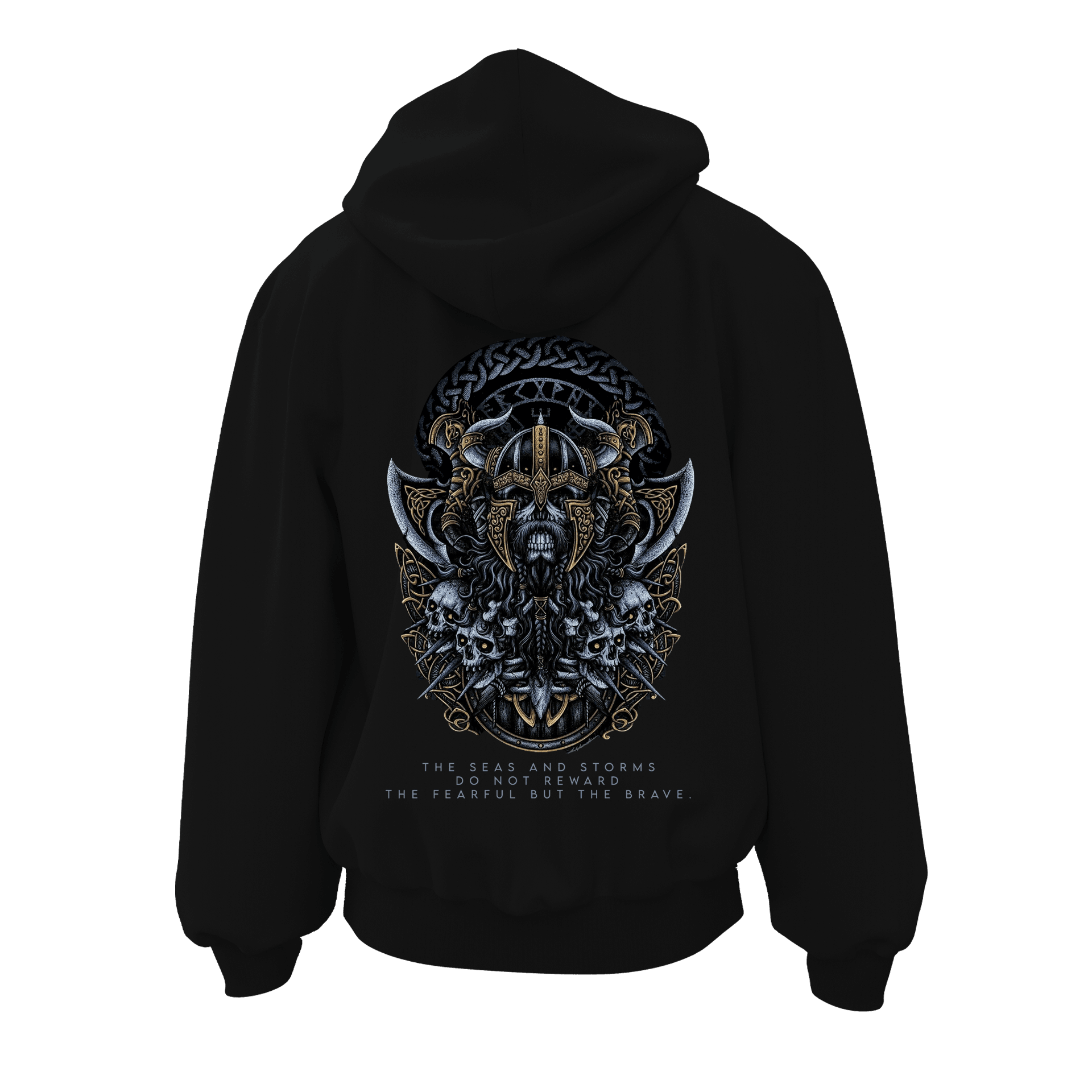 "The seas and storms do not reward the fearful, but the brave."  Ön Ve Arka  Baskılı  Nordic Series (Unisex Fermuarlı Hoodie )