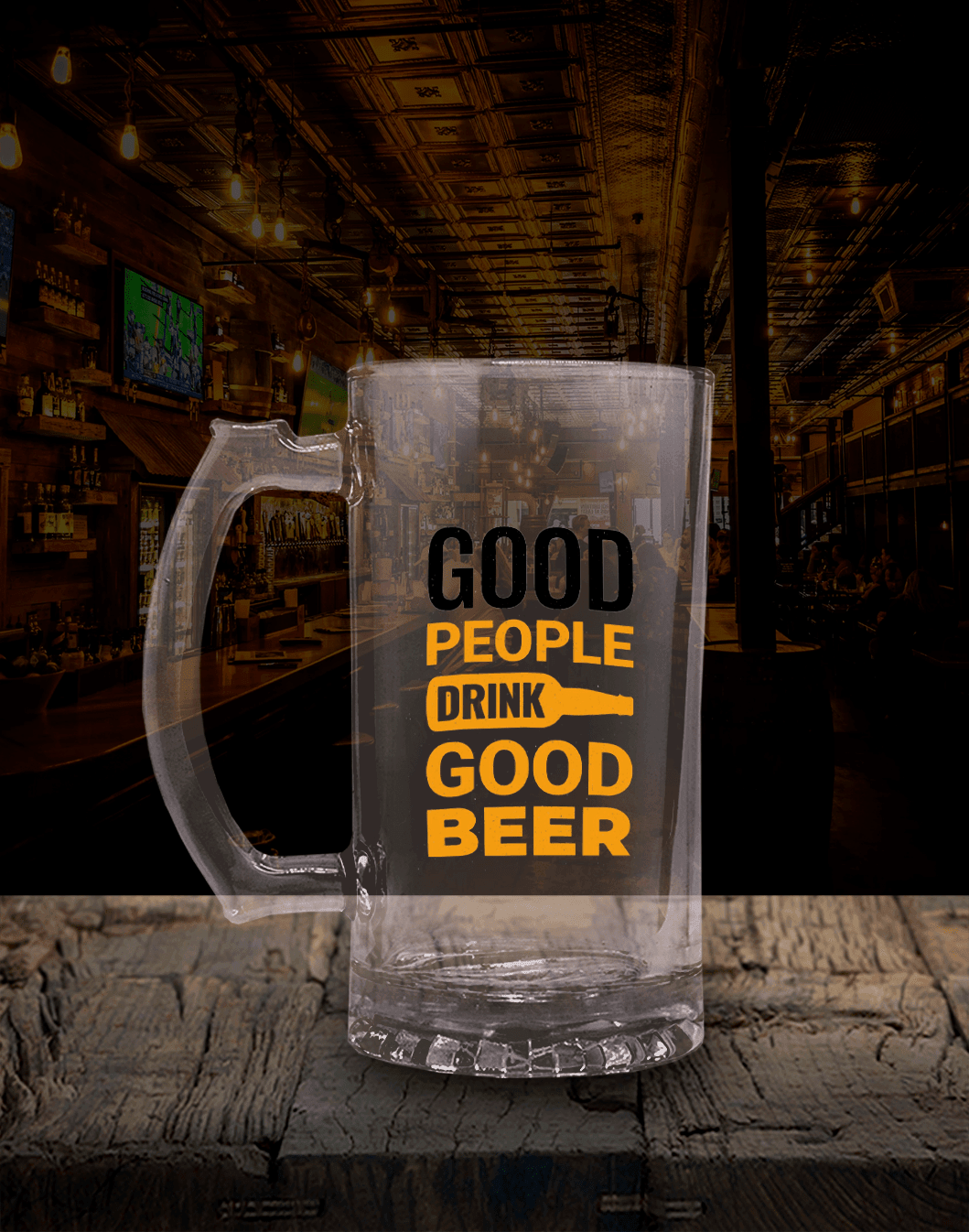 Good people drink Good Beer (Bira Bardağı)
