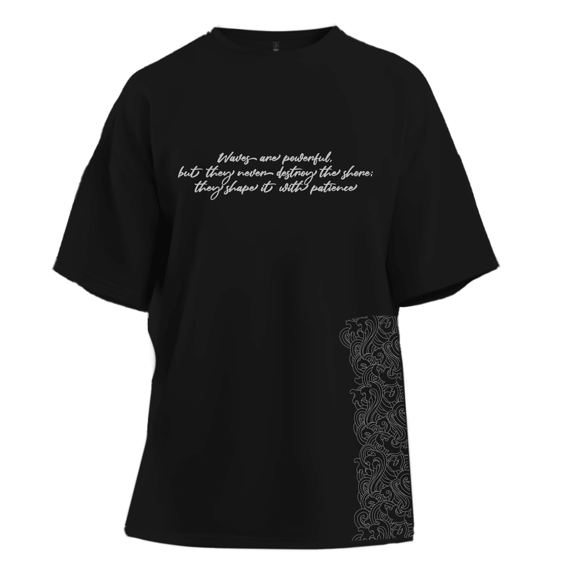"Waves are powerful, but they never destroy the shore; they shape it with patience."  Gothic Series Ön  Baskılı (Unisex Tişört)