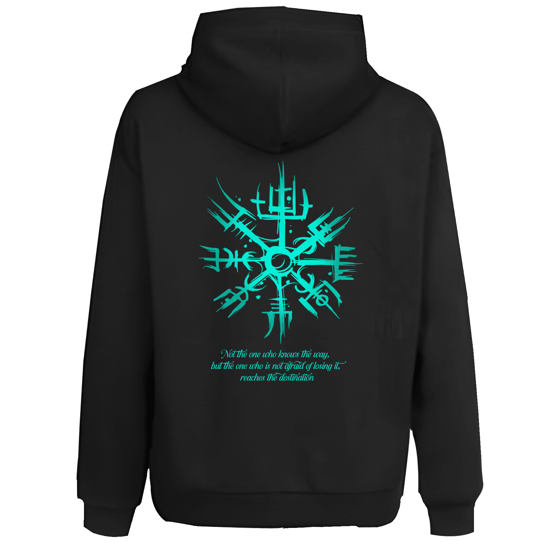 Not the one who knows the way, but the one who is not afraid of losing it, reaches the destination   Ön Ve Arka Baskılı Nordic  (Unisex Hoodie)
