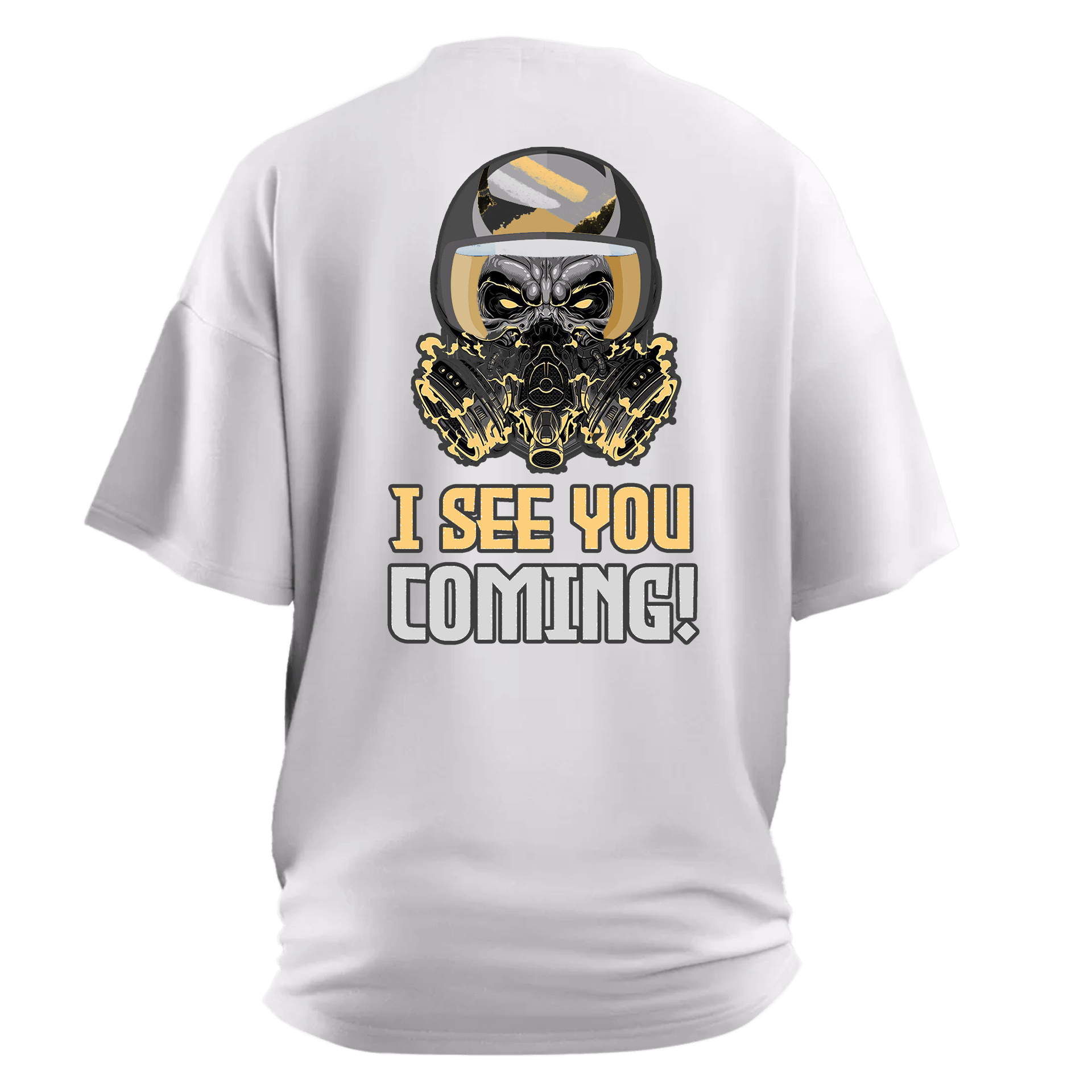 I See You Coming Sırt Ve Ön Baskılı Moto Series (Unisex Tişört )