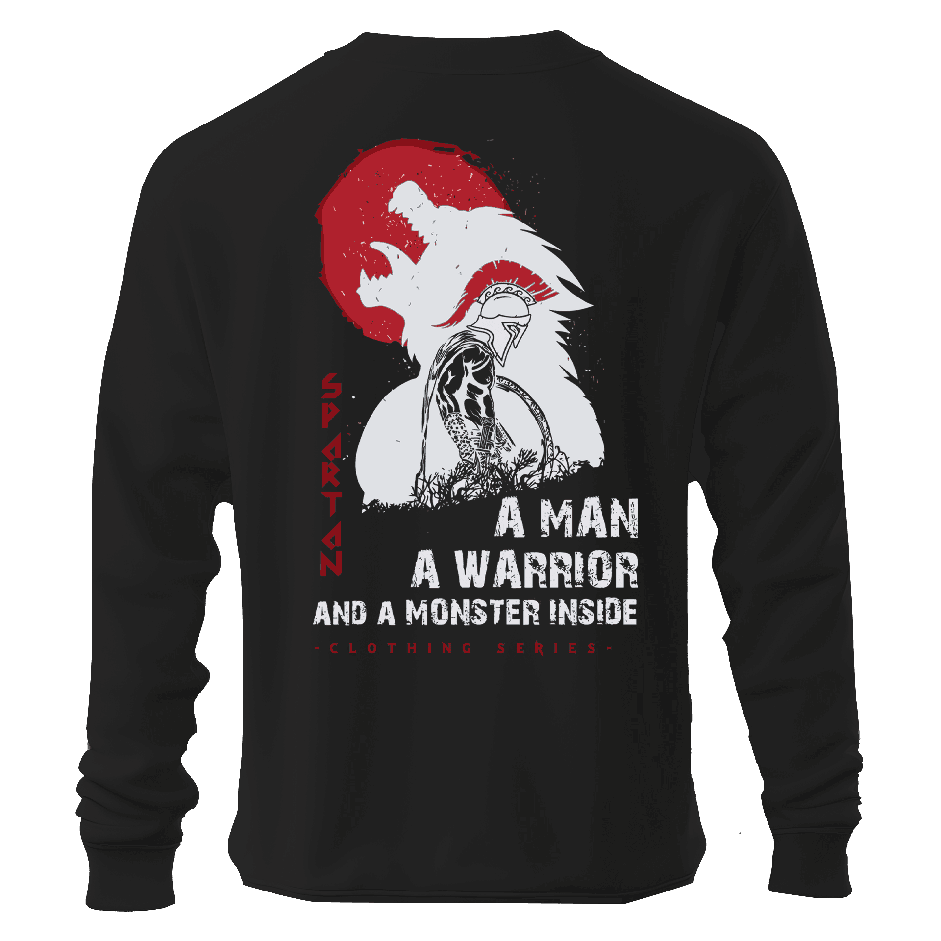 A Man A Warrior And A Monster Insıde Ön ve Arka Baskılı  Warrior Series  (Unisex Sweatshirt)