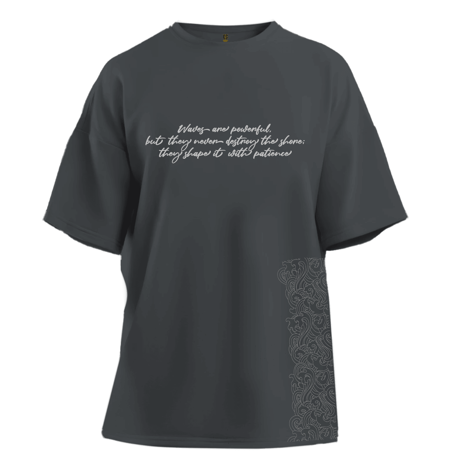 "Waves are powerful, but they never destroy the shore; they shape it with patience."  Gothic Series Ön  Baskılı (Unisex Tişört)