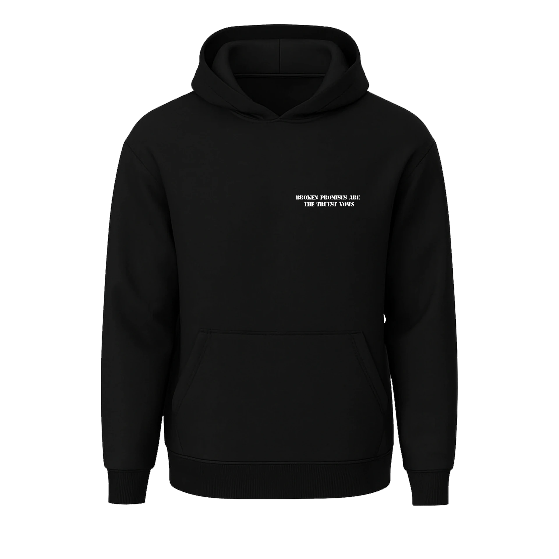  Broken Promıses Are The Truest Vows Military Series (Unisex Kapüşonlu)