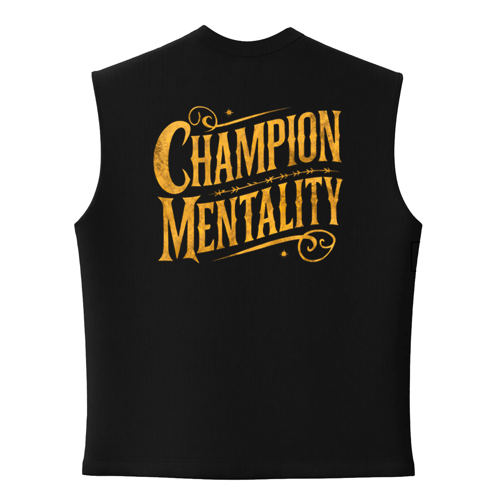 Champion Mentality  Ön Ve Arka Baskılı Spor Series  (Unisex Sleeveless Atlet )