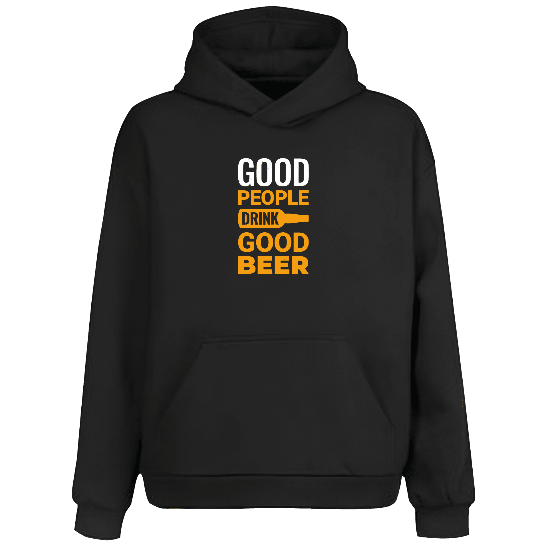 Good People Drink Good Beer Alcohol Series (Unisex Hoodie)