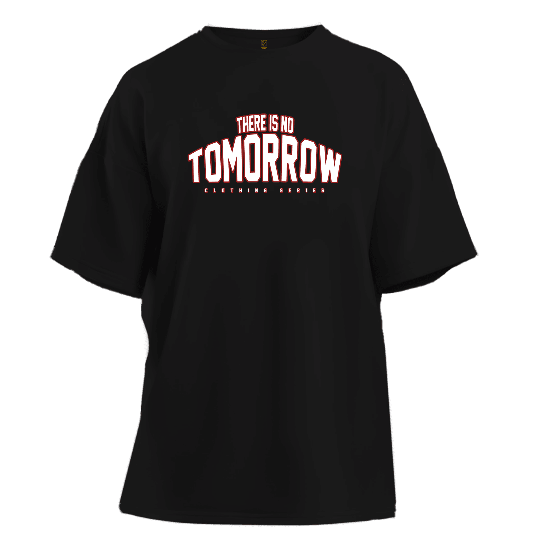 There İs Tomorrow Ön ve Arka Baskılı Spor Series (Unisex Tişört )