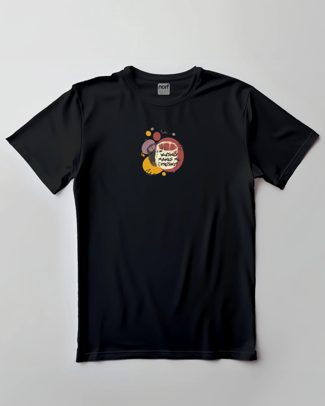 Whiskey makes me frisky!