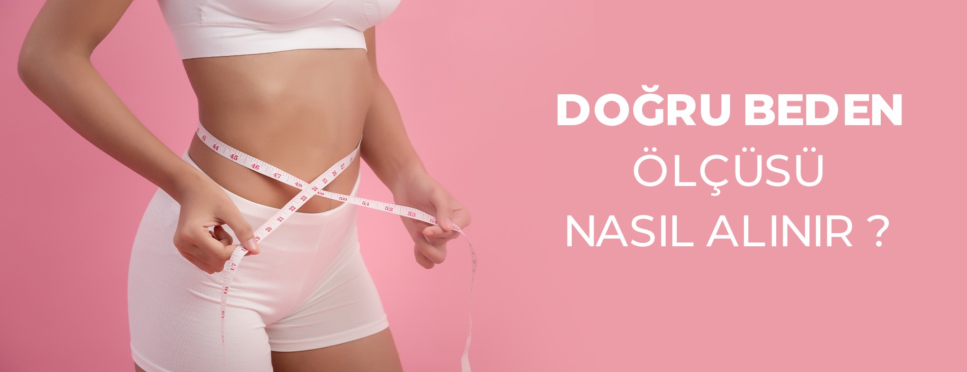 Vücut Ölçümü Nasıl Yapılır?