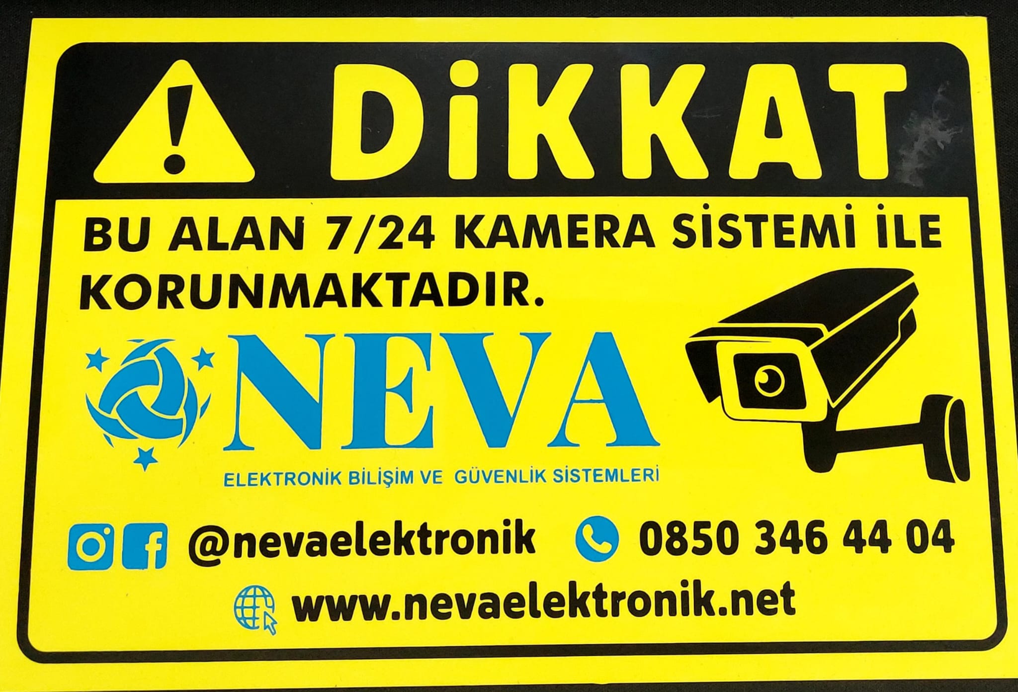 Neva 7/24 İzleniyor Güvenlik Tabelası