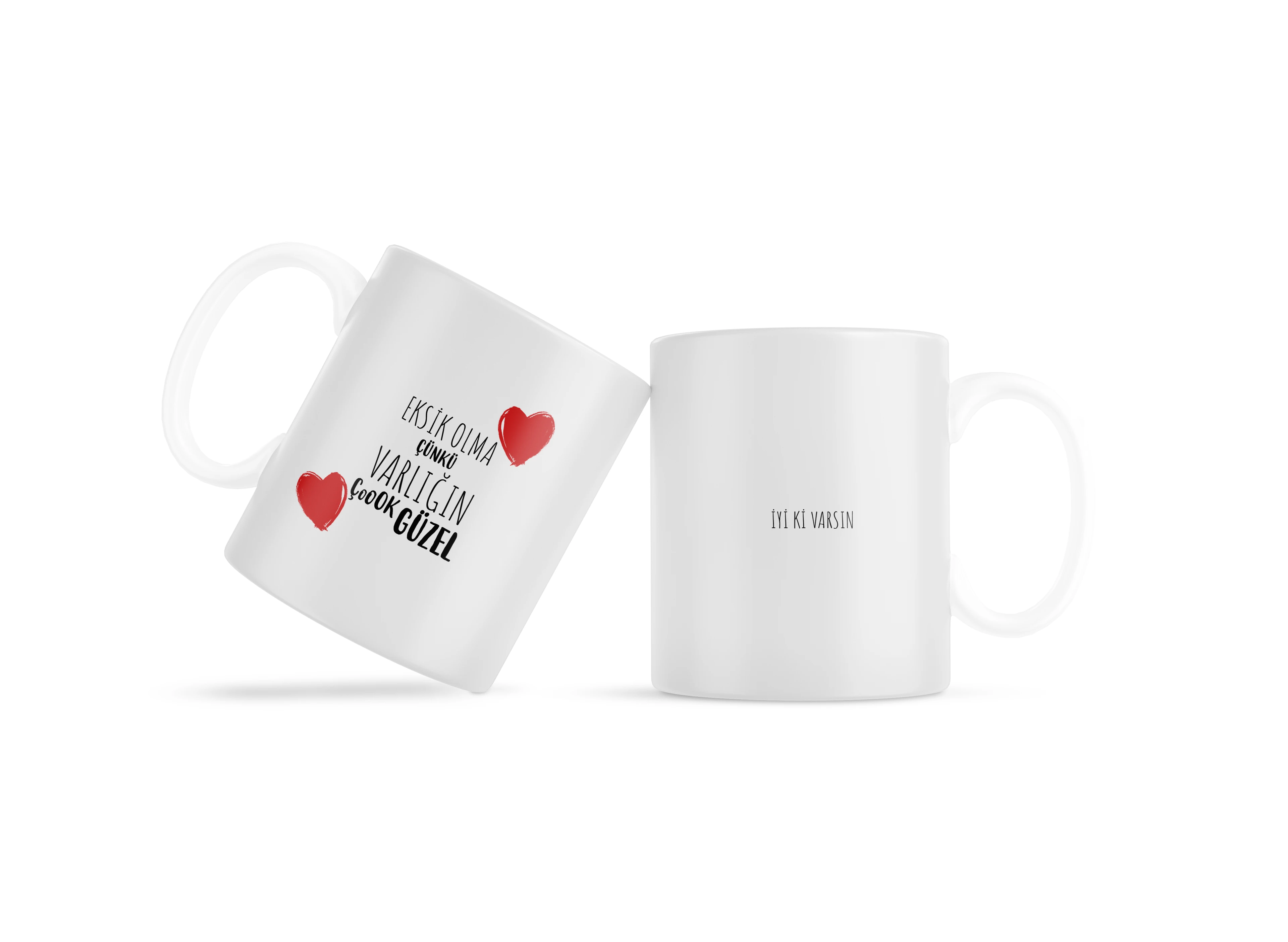 Eksik Olma Varlığın Çok Güzel Kupa Bardak