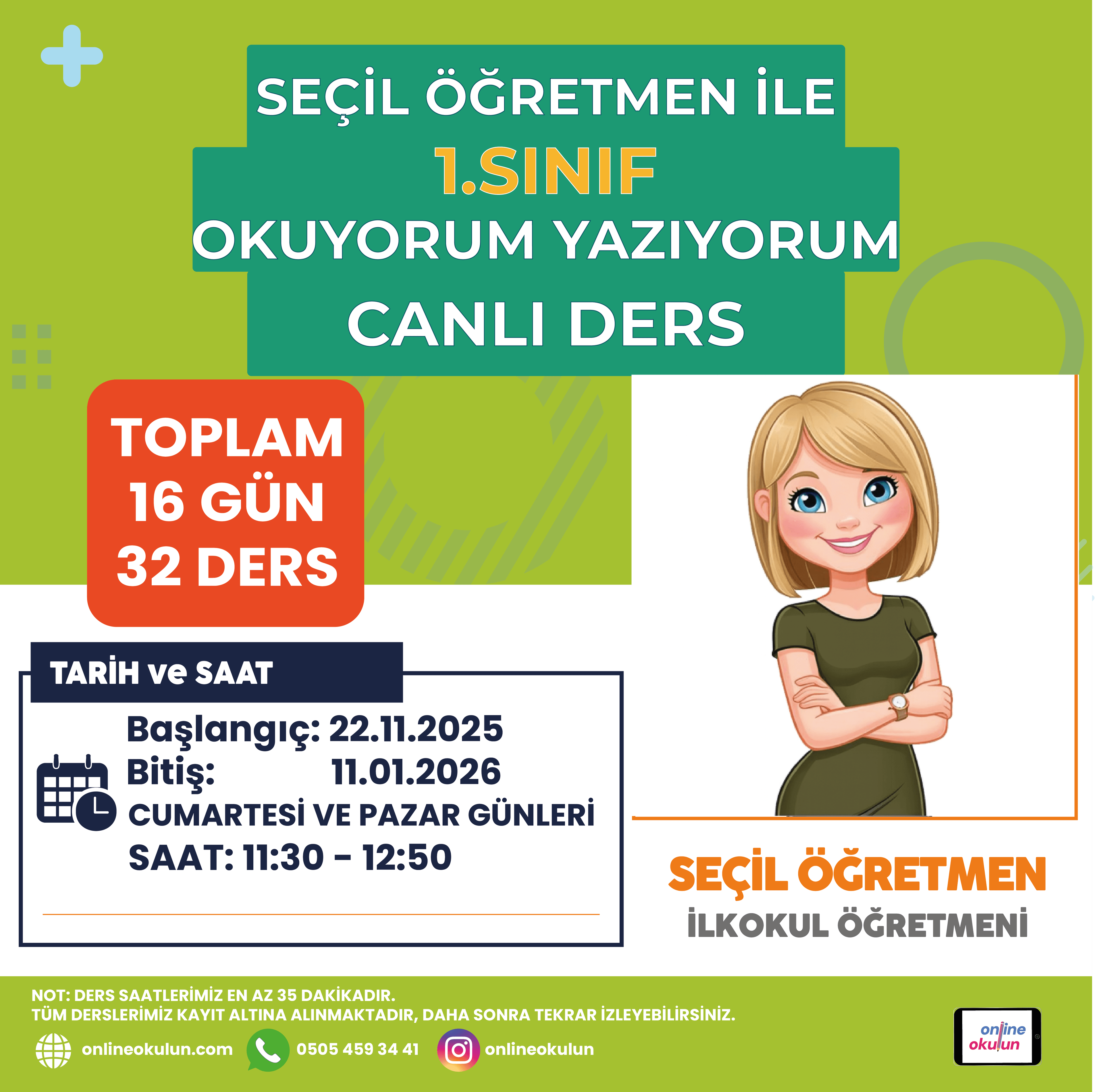 Seçil Öğretmen ile 1.Sınıf Okuyorum Yazıyorum Kampı 16 gün 32 Ders