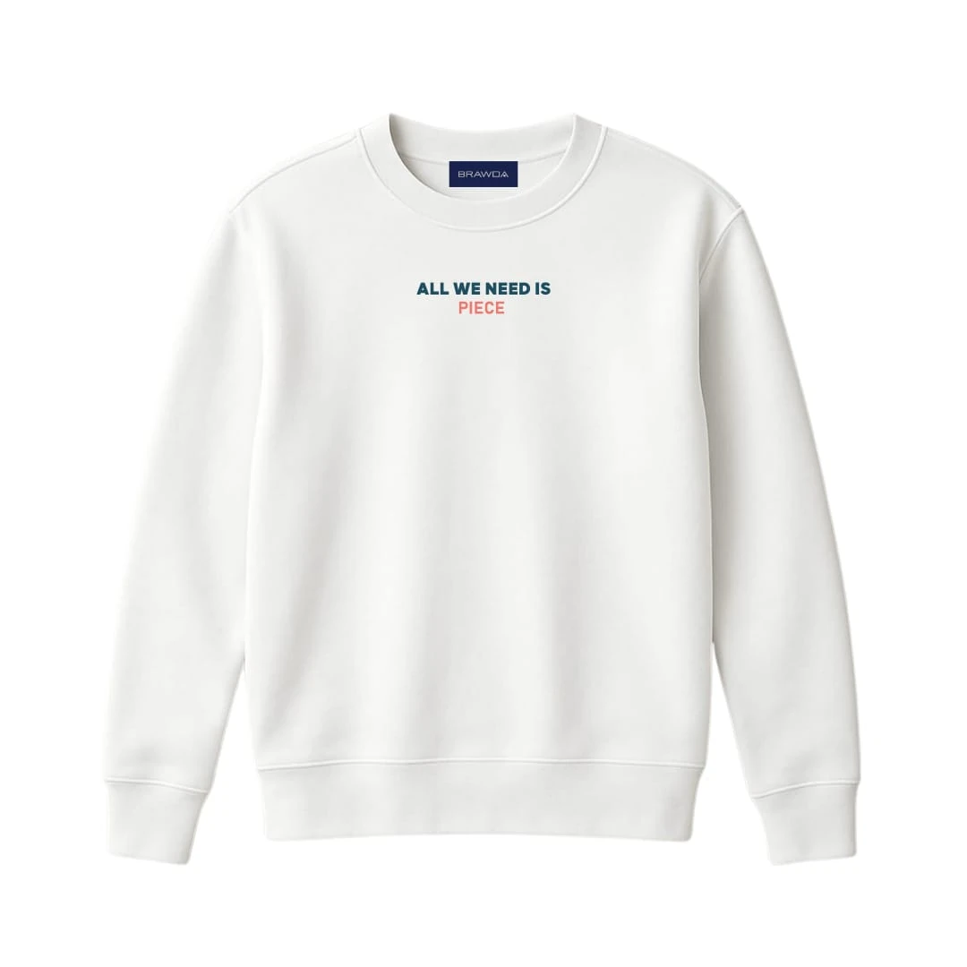 ALL WE NEED BEYAZ SWEATSIRT