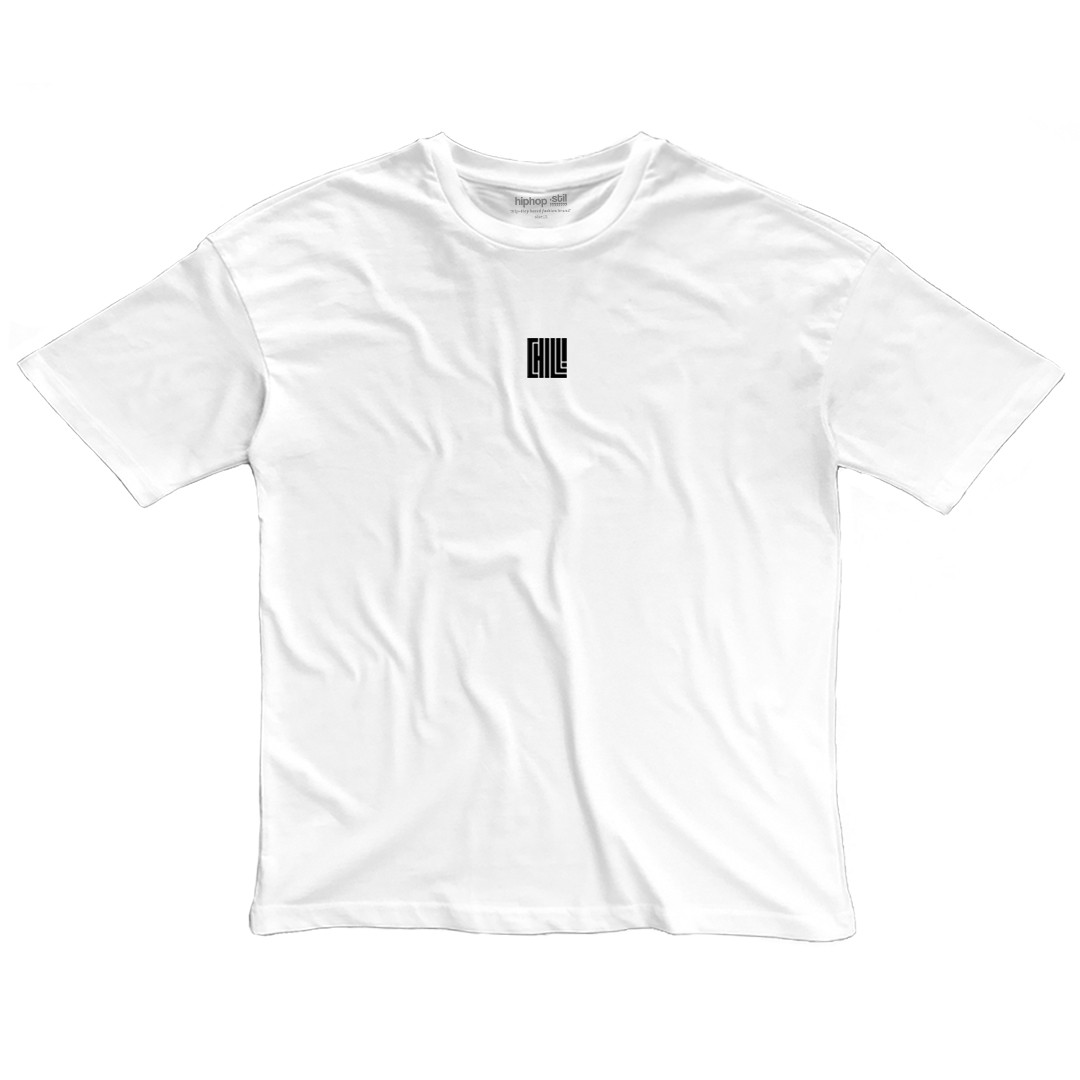 CHILL! — Oversize T-Shirt - Beyaz