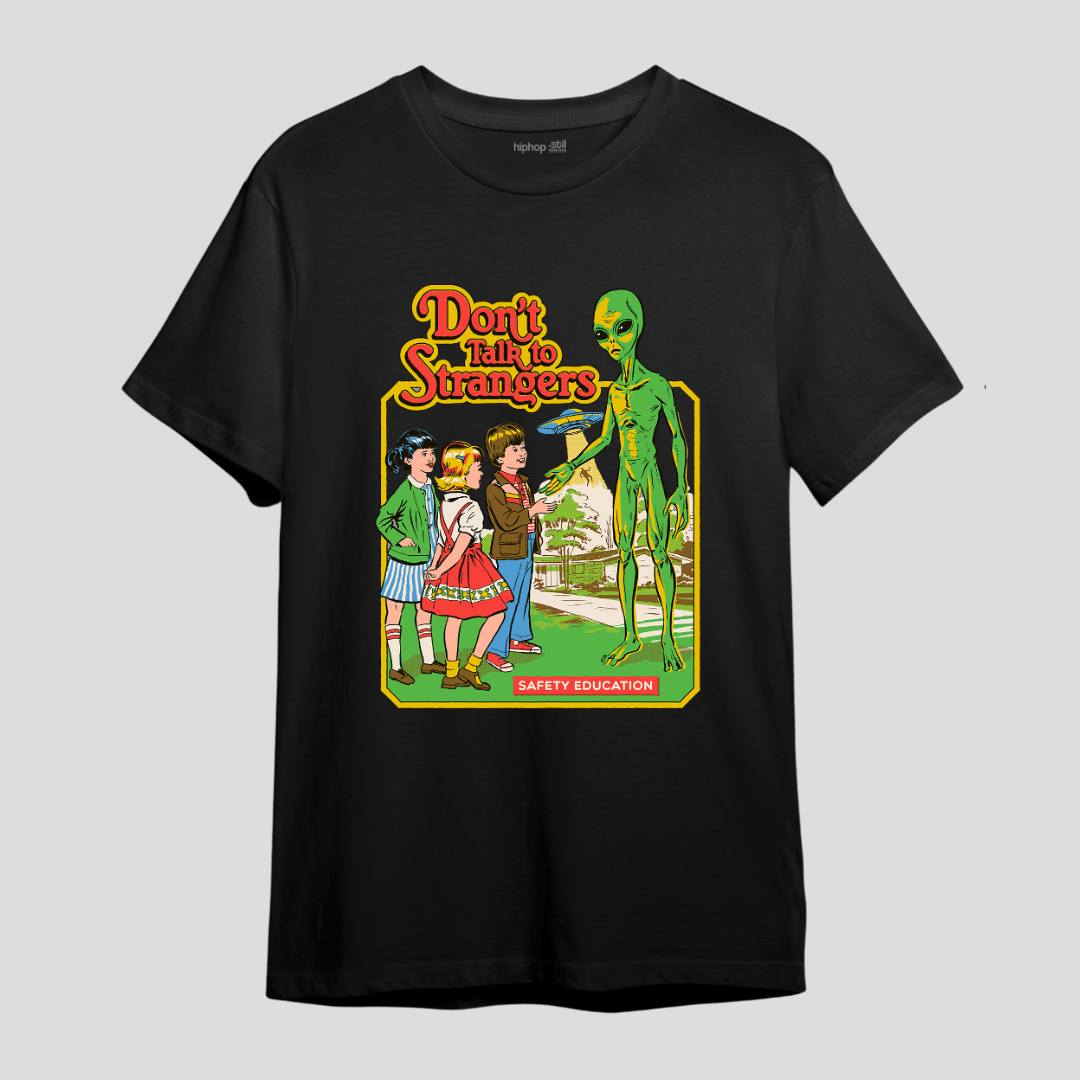Don't Talk To Strangers — Oversize T-Shirt
