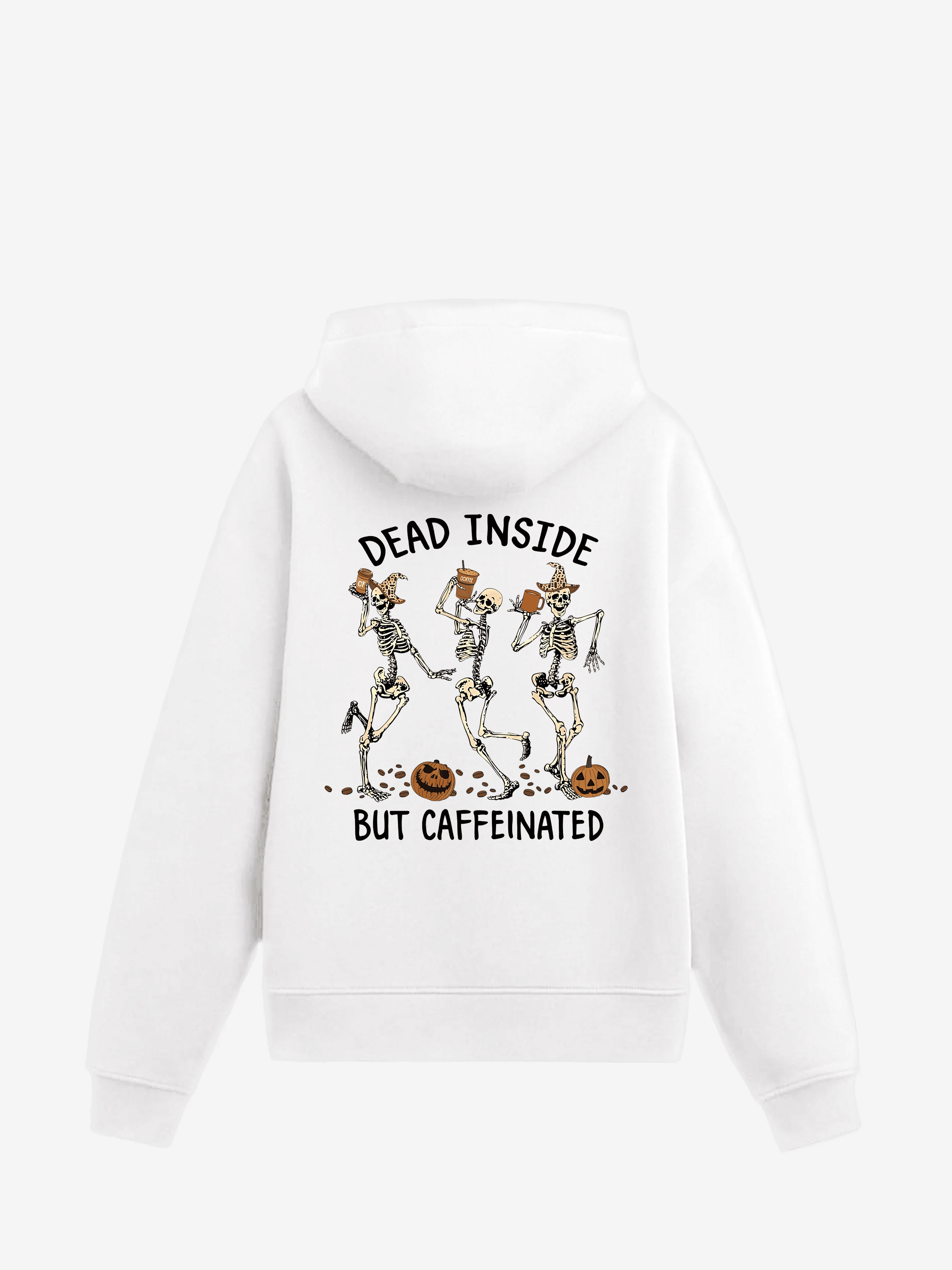 Dead Inside But Caffeinated Hoodie