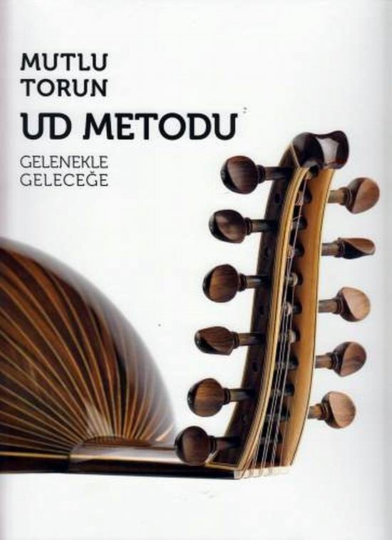 UD METODU MUTLU TORUN GELENEKTEN GELECEĞE
